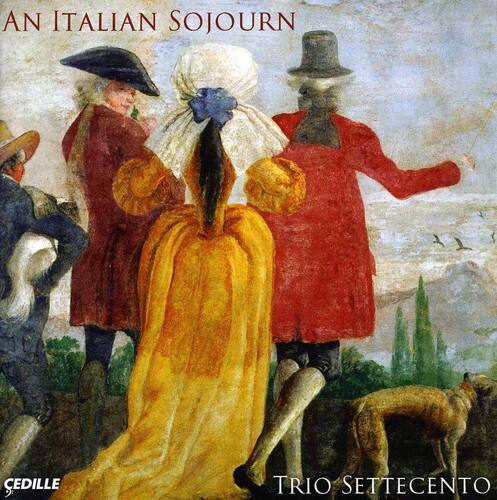 Trio Settecento - An Italian Sojourn   - COMPACT DISCS [CD]