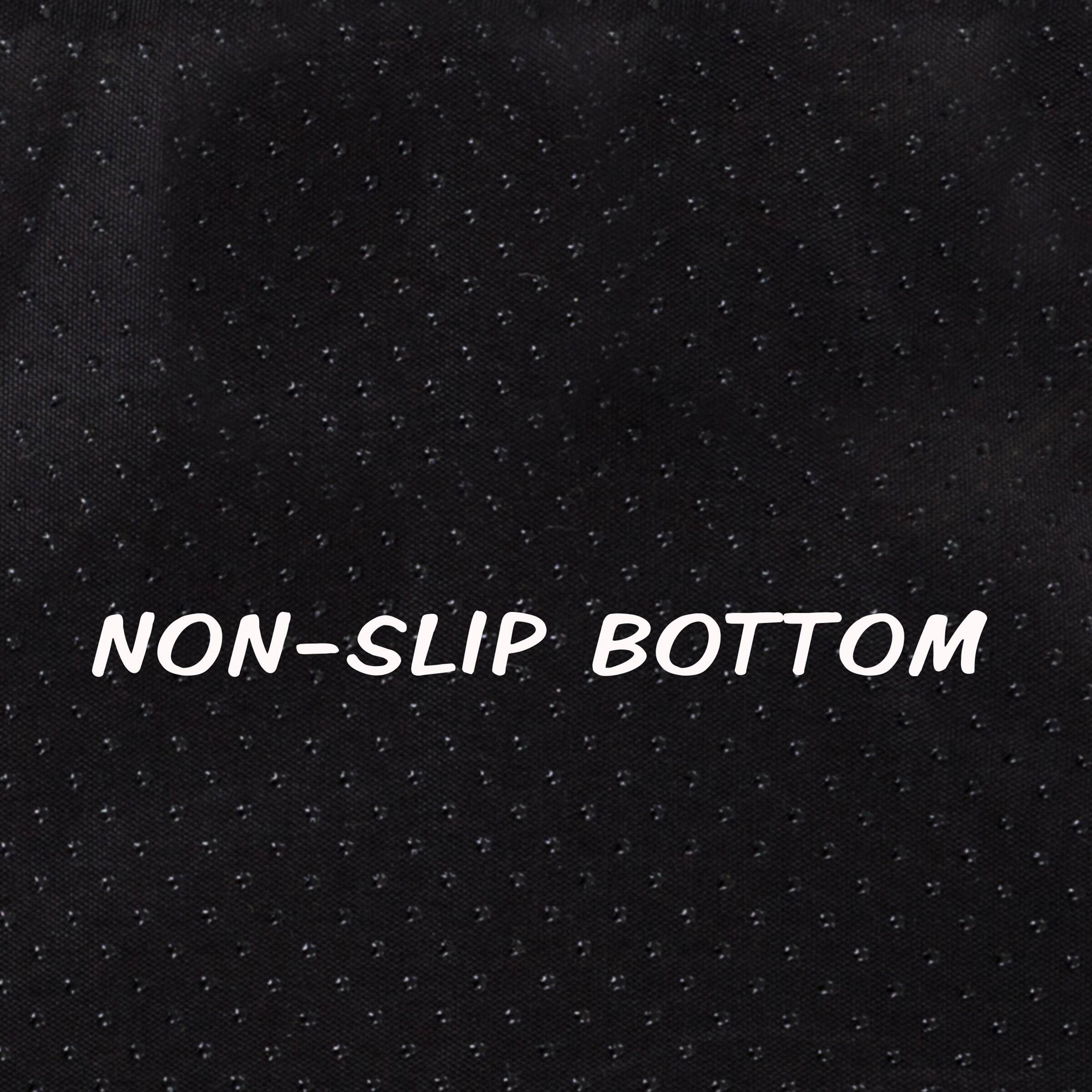 NON-SLIP BOTTOM