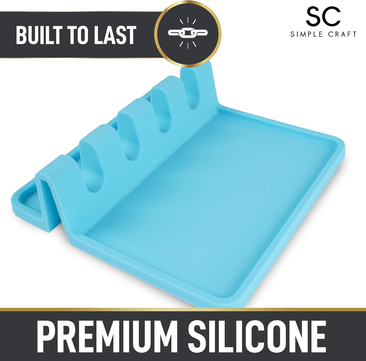 BUILT TO LAST

SC SIMPLE CRAFT

PREMIUM SILICONE