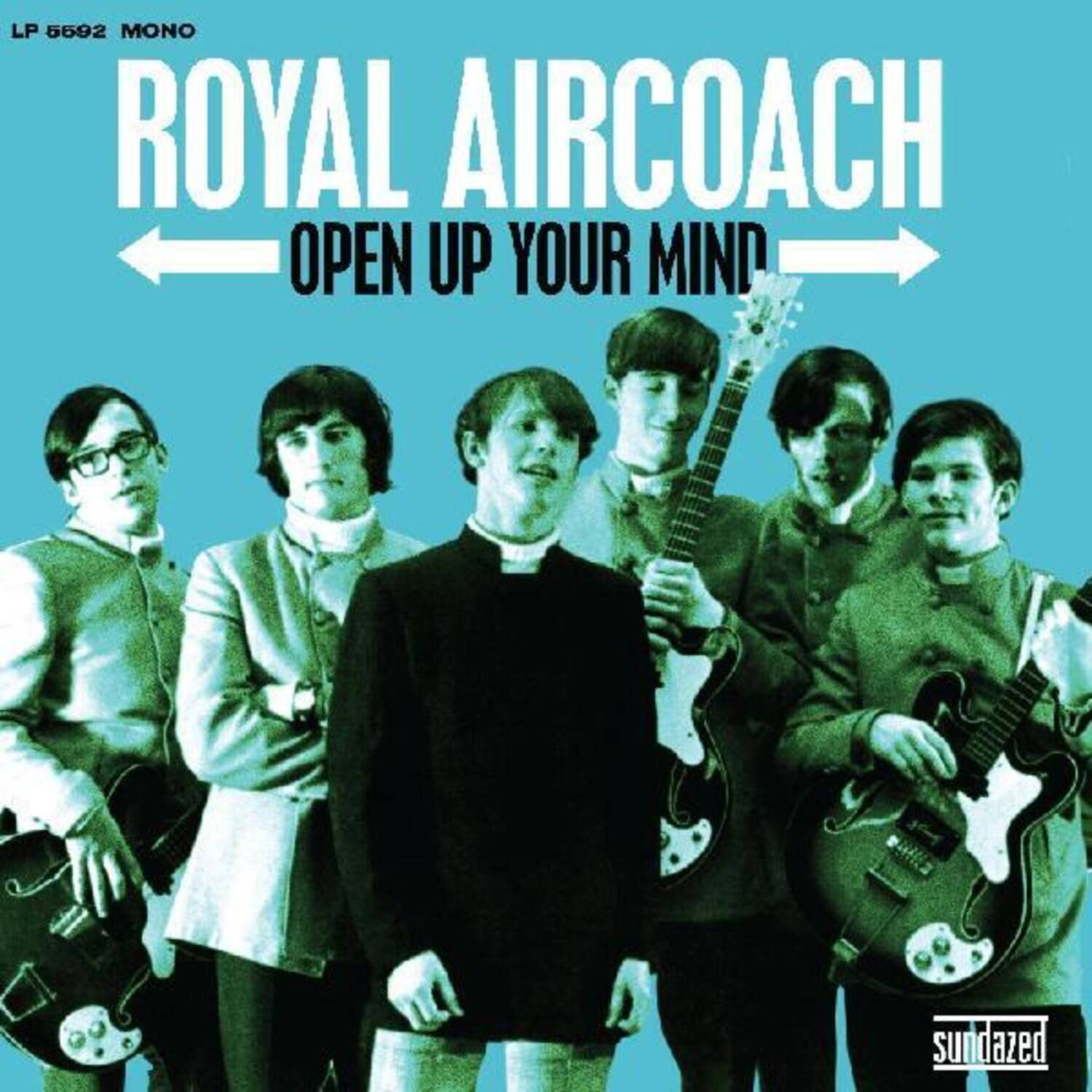 LP 5692 MONO  
ROYAL AIRCOACH  
OPEN UP YOUR MIND  
sundazed