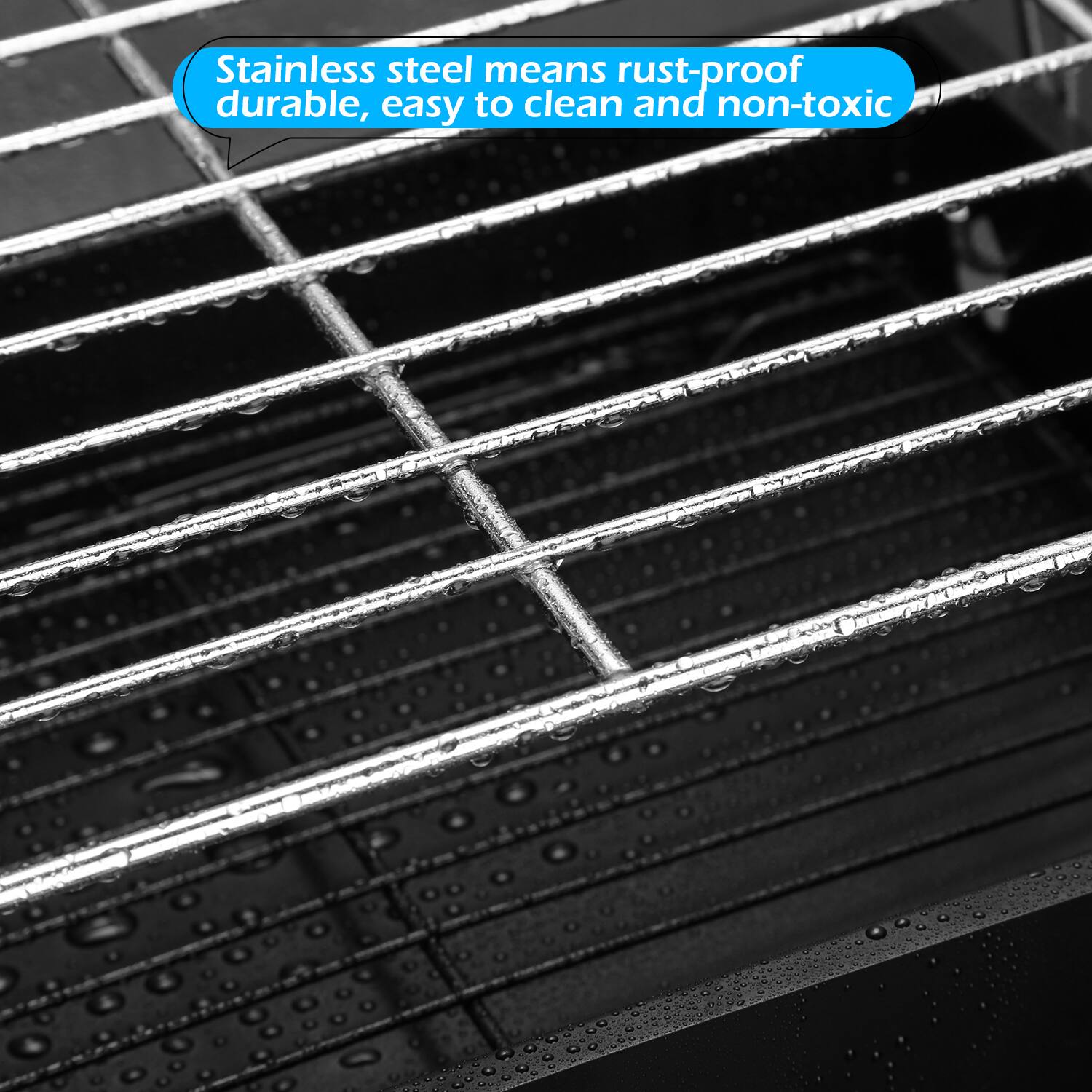 Stainless steel means rust-proof, durable, easy to clean and non-toxic.