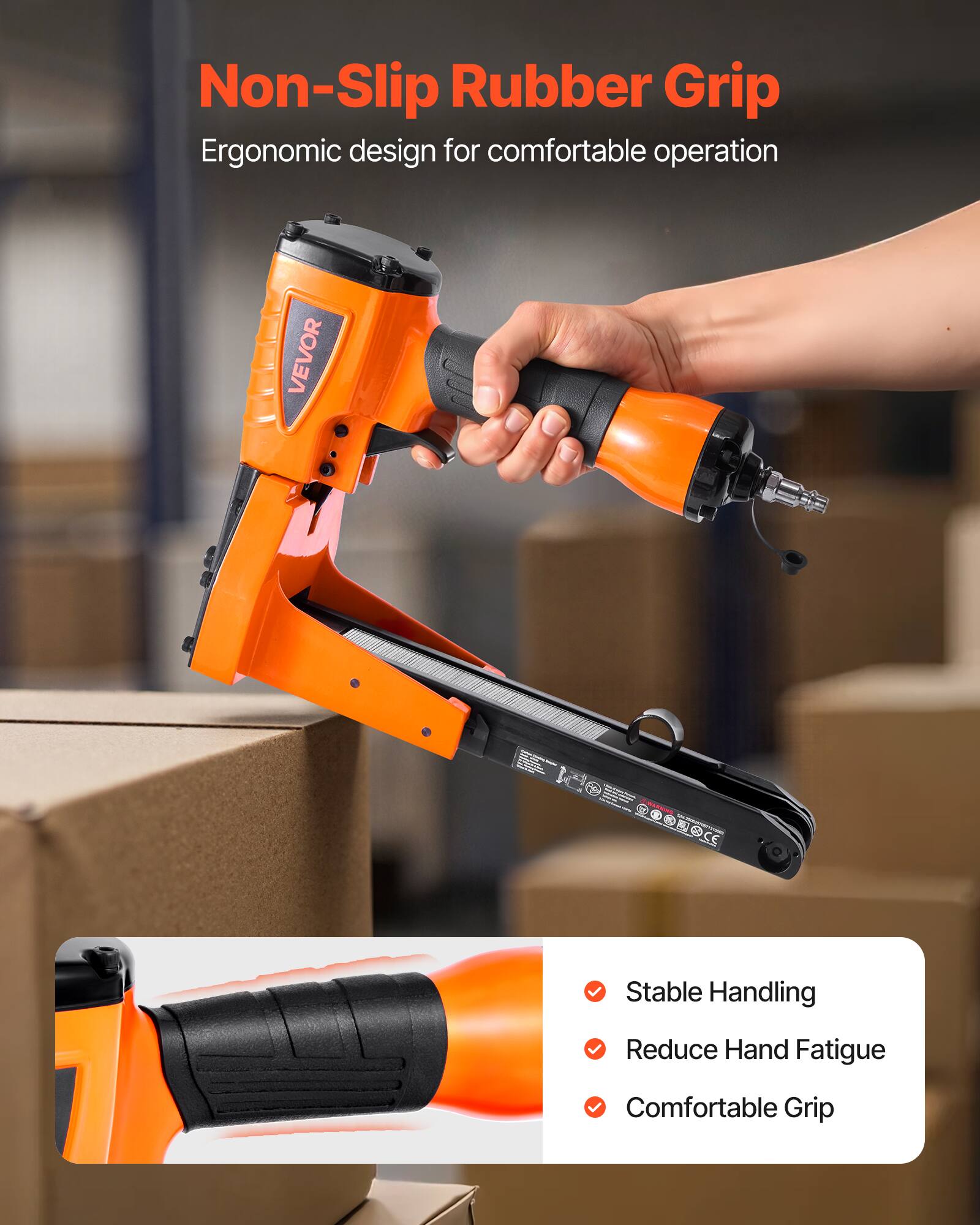 Non-Slip Rubber Grip  
Ergonomic design for comfortable operation  

Stable Handling  
Reduce Hand Fatigue  
Comfortable Grip