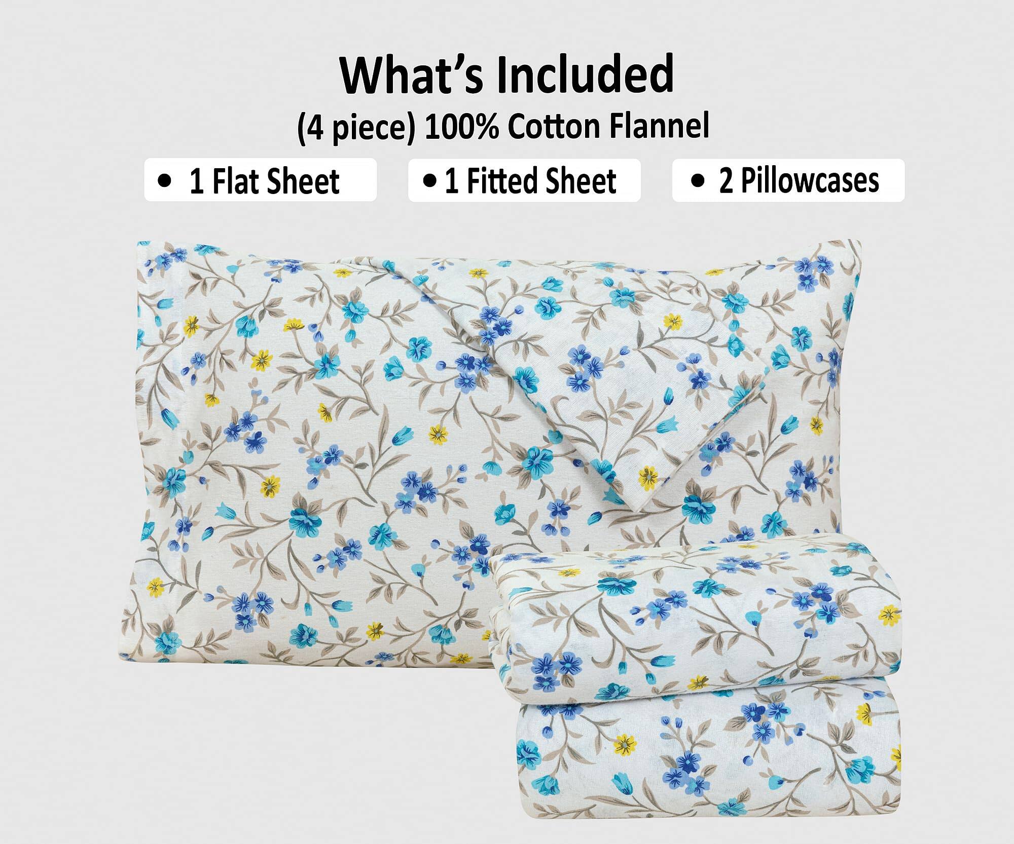 What's Included  
(4 piece) 100% Cotton Flannel  
- 1 Flat Sheet  
- 1 Fitted Sheet  
- 2 Pillowcases