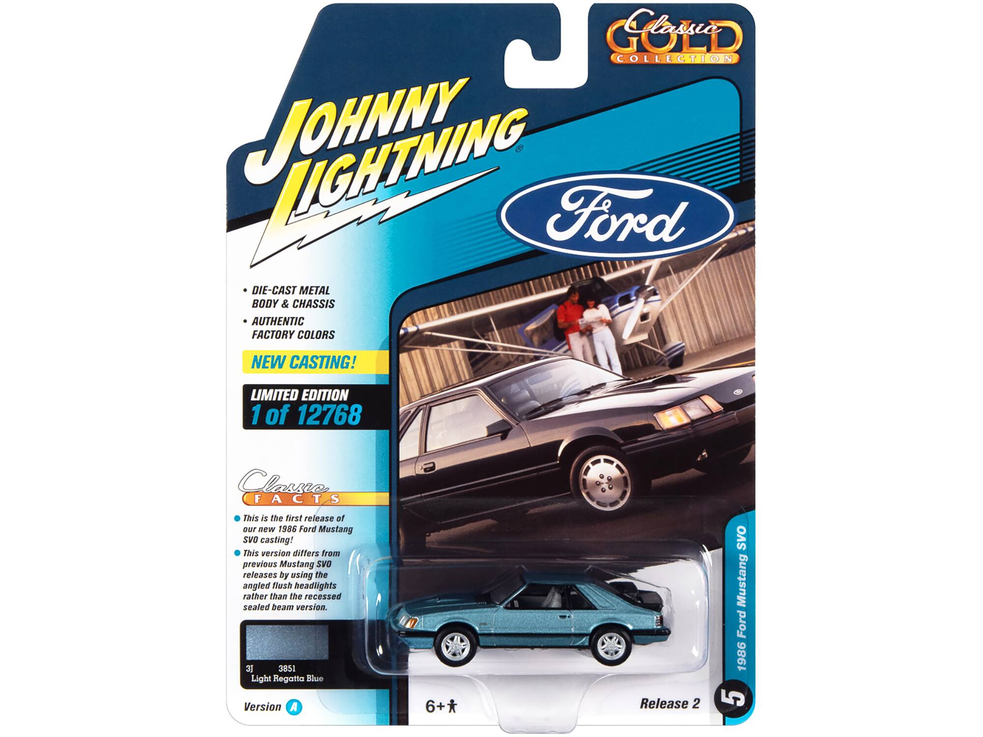 Classic Gold Collection  
Johnny Lightning  
Ford  
Die-Cast Metal Body & Chassis  
Authentic Factory Colors  
New Casting!  
Limited Edition 1 of 12768  

Classics Facts  
This is the first release of our new 1986 Ford Mustang SVO casting!  
This version differs from previous Mustang SVO releases by using the angled flush headlights rather than the recessed sealed beam version.  

30 3851  
Light Regatta Blue  
Version A  

6+  
Release 2