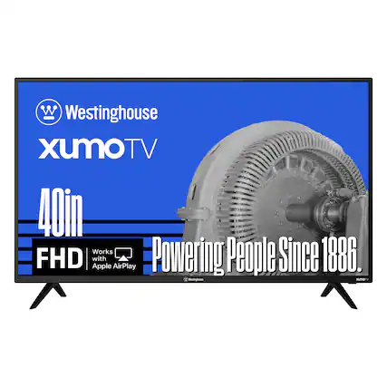 Westinghouse Xumo TV 40in FHD
Works with Apple AirPlay
Powering People Since 1886