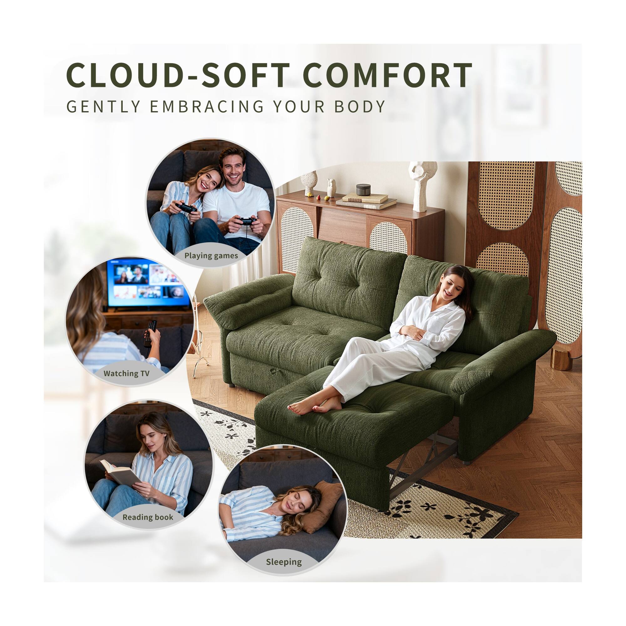 CLOUD-SOFT COMFORT  
GENTLY EMBRACING YOUR BODY

Playing games  
Watching TV  
Reading book  
Sleeping