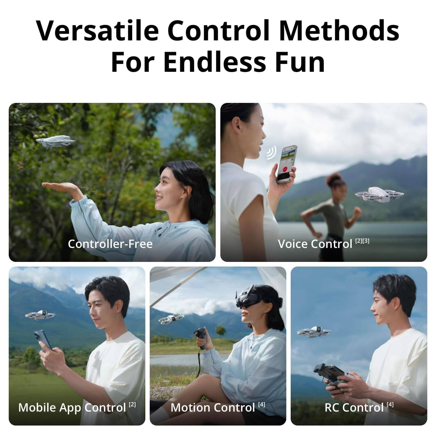 Versatile Control Methods For Endless Fun

- Controller-Free
- Voice Control [2][3]
- Mobile App Control [2]
- Motion Control [4]
- RC Control [4]
