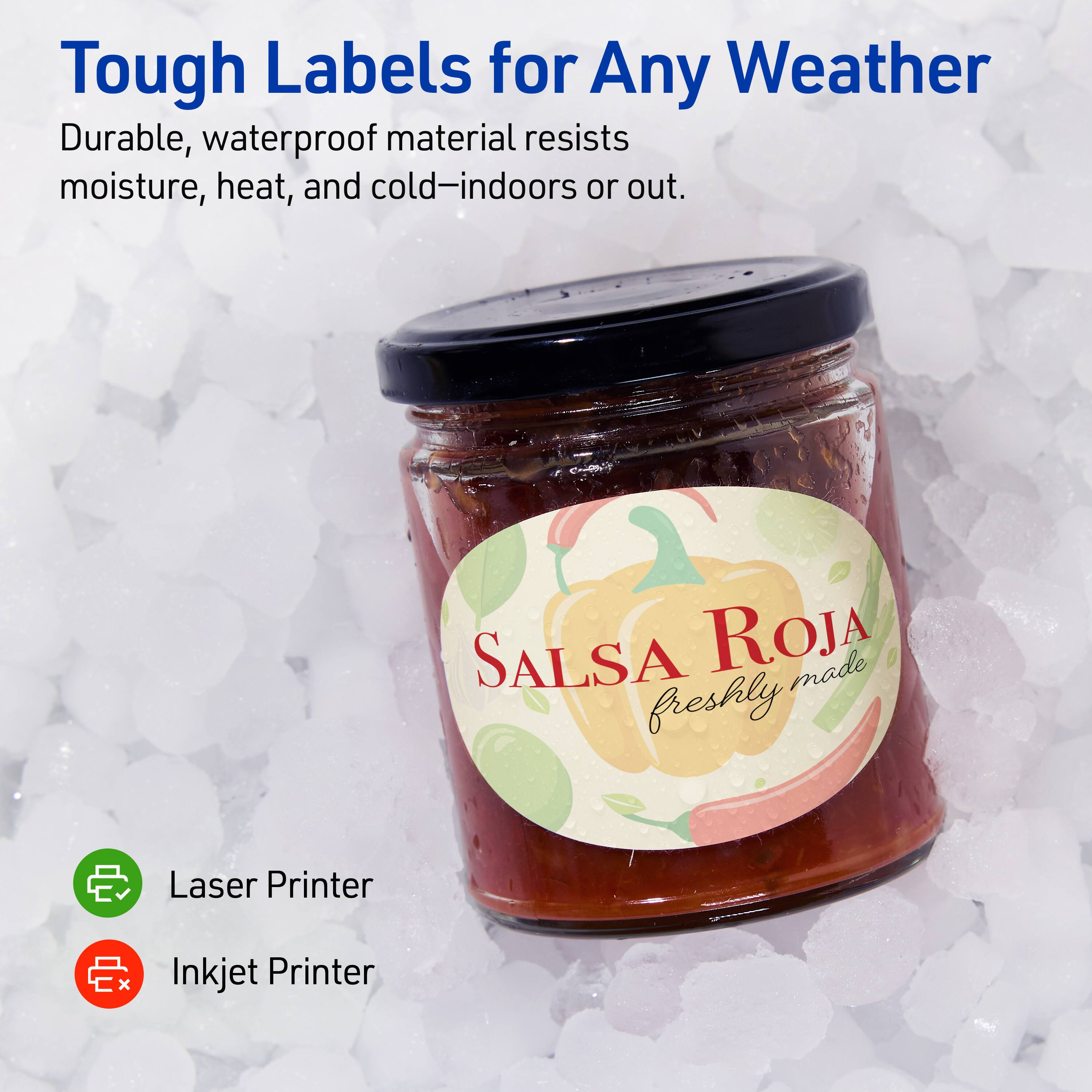Tough Labels for Any Weather

Durable, waterproof material resists moisture, heat, and cold—indoors or out.

SALSA ROJA
freshly made

Laser Printer
Inkjet Printer