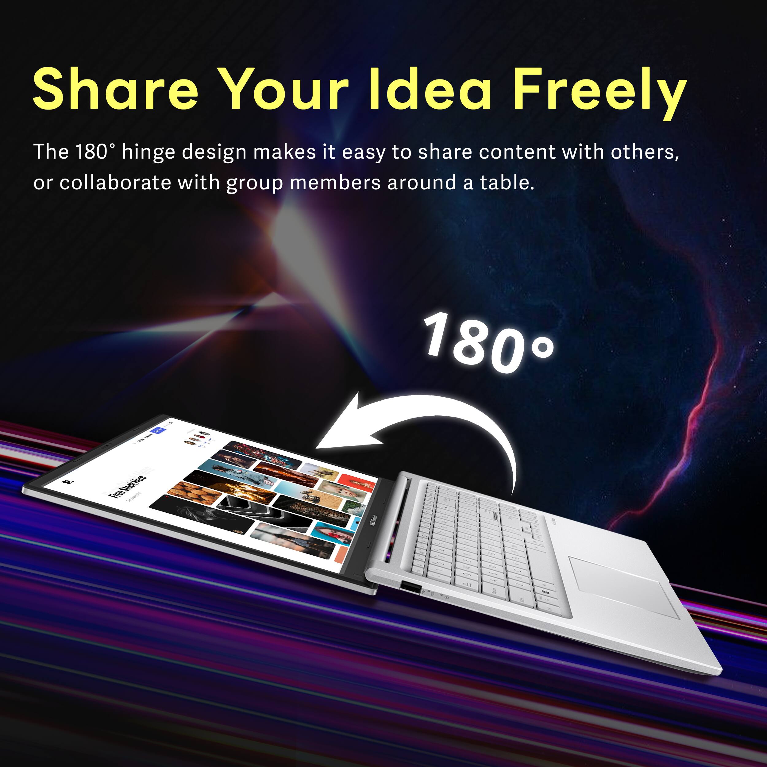 Share Your Idea Freely

The 180° hinge design makes it easy to share content with others, or collaborate with group members around a table.