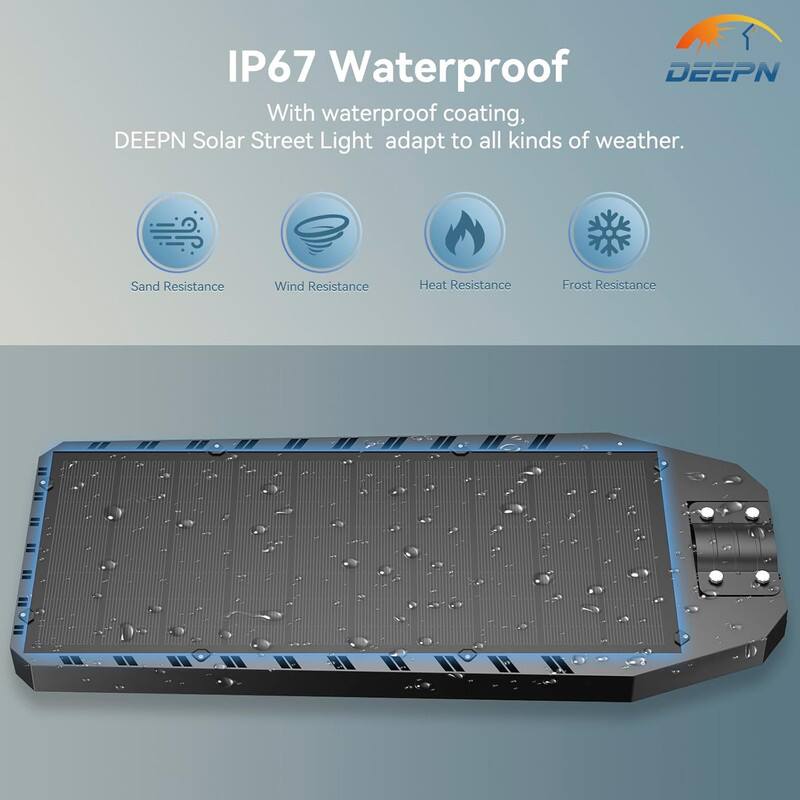 IP67 Waterproof

With waterproof coating, DEEPN Solar Street Light adapt to all kinds of weather.

- Sand Resistance
- Wind Resistance
- Heat Resistance
- Frost Resistance
