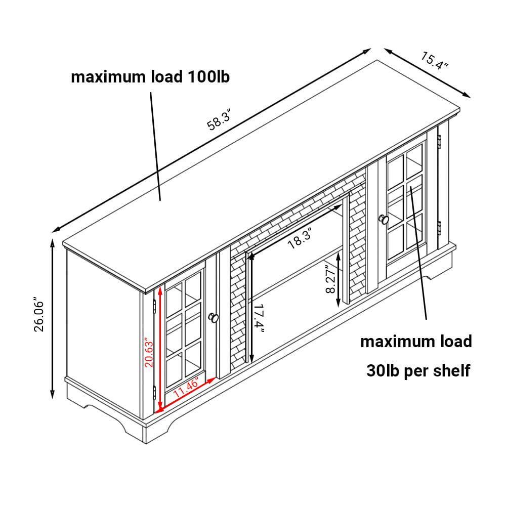 maximum load 100lb  
15.4"  
58.3"  
26.06"  
20.63"  
11.46"  
11"  
17.4"  
18.3"  
8.27"  
maximum load 30lb per shelf