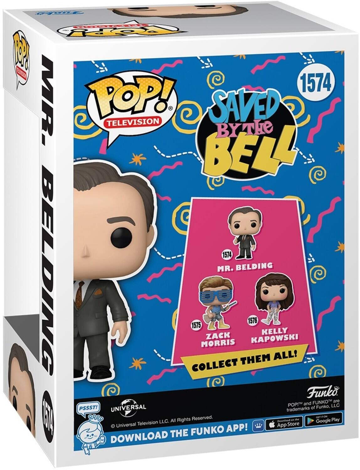 C PRo 1 caGST 1574 MR POP! SAVED TELEVISION BY THE BELL 1574 MR. BELDING BELDINNG COLLECT 1575 MORRIS ZACK THEM 1576 KAPOWSKI KELLY ALL! Funko. FUNKOT are POPI and LLC PSSST! UNIVERSAL trademarks of Funko, EIN Reserved. GET ON All Rights - Play LLC. Dewnfoad Google Universal Television App Store  APP! THE FUNKO DOWNLOAD