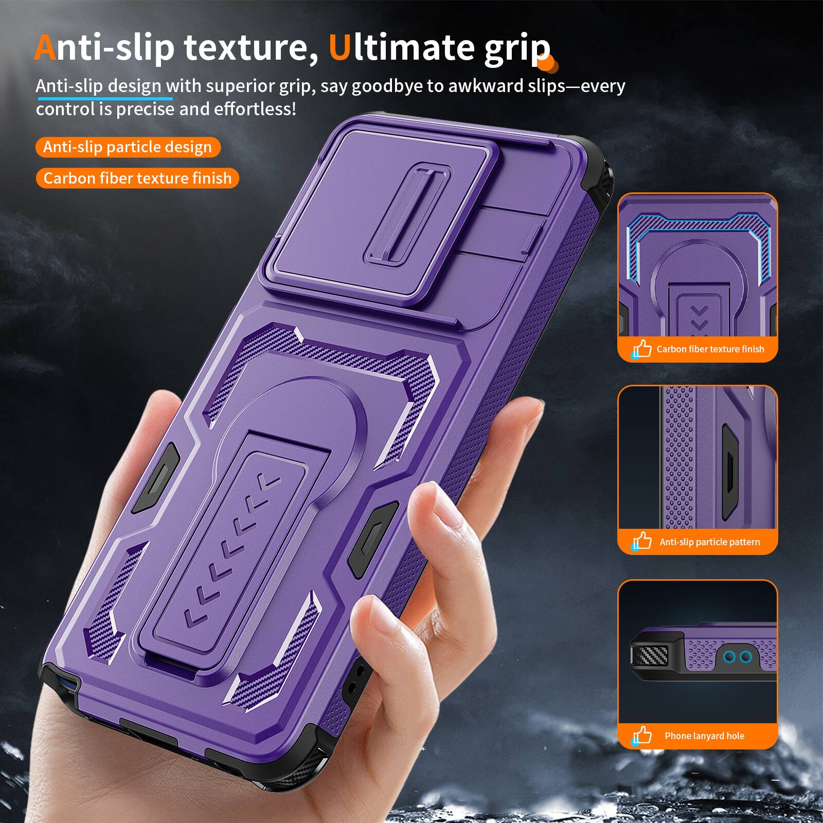 Anti-slip texture, Ultimate grip

Anti-slip design with superior grip, say goodbye to awkward slips—every control is precise and effortless!

- Anti-slip particle design
- Carbon fiber texture finish

- Carbon fiber texture finish
- Anti-slip particle pattern
- Phone lanyard hole