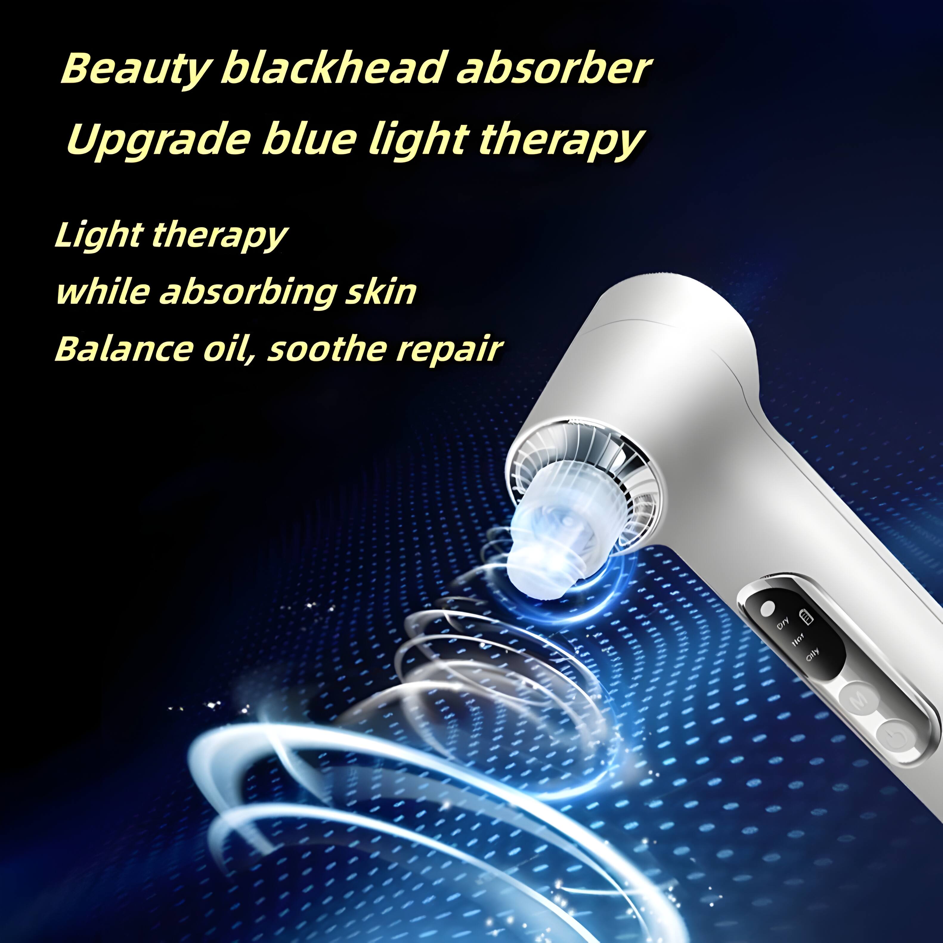 Beauty blackhead absorber  
Upgrade blue light therapy  
Light therapy while absorbing skin  
Balance oil, soothe repair