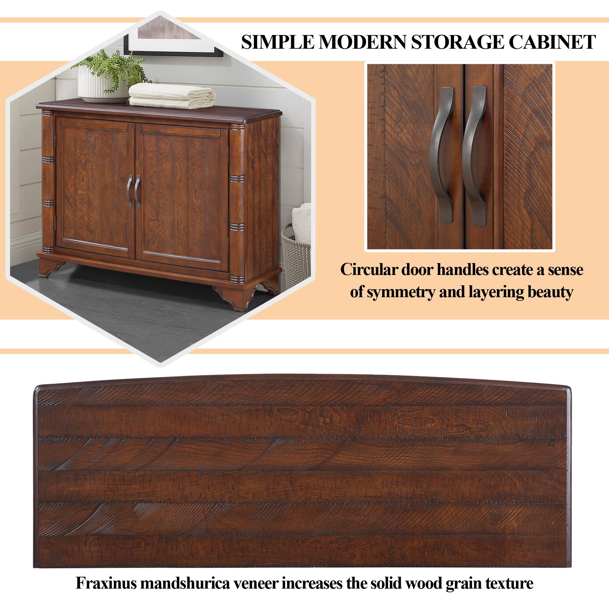 **SIMPLE MODERN STORAGE CABINET**

Circular door handles create a sense of symmetry and layering beauty

Fraxinus mandshurica veneer increases the solid wood grain texture