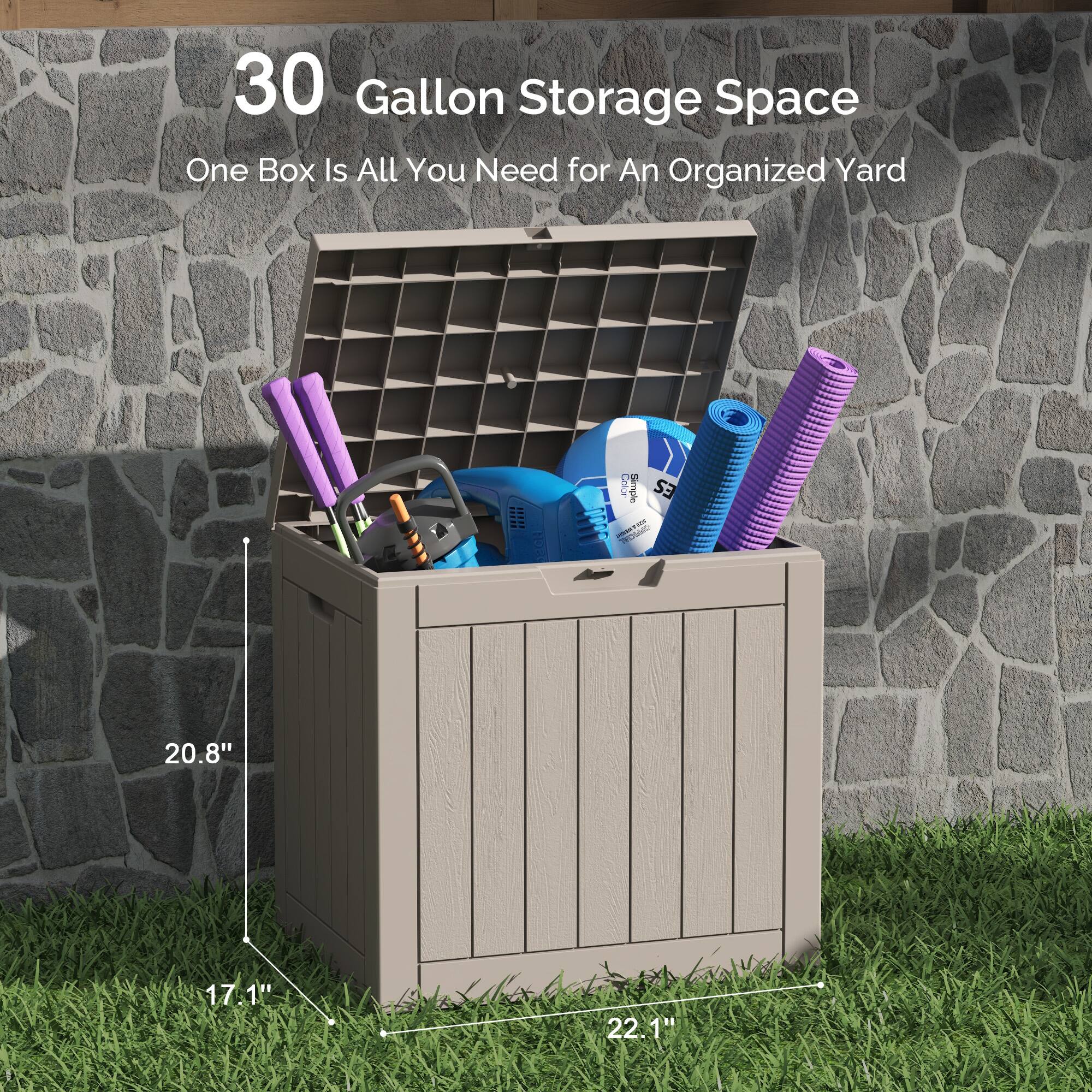 30 Gallon Storage Space  
One Box Is All You Need for An Organized Yard  

20.8"  
17.1"  
22.1"