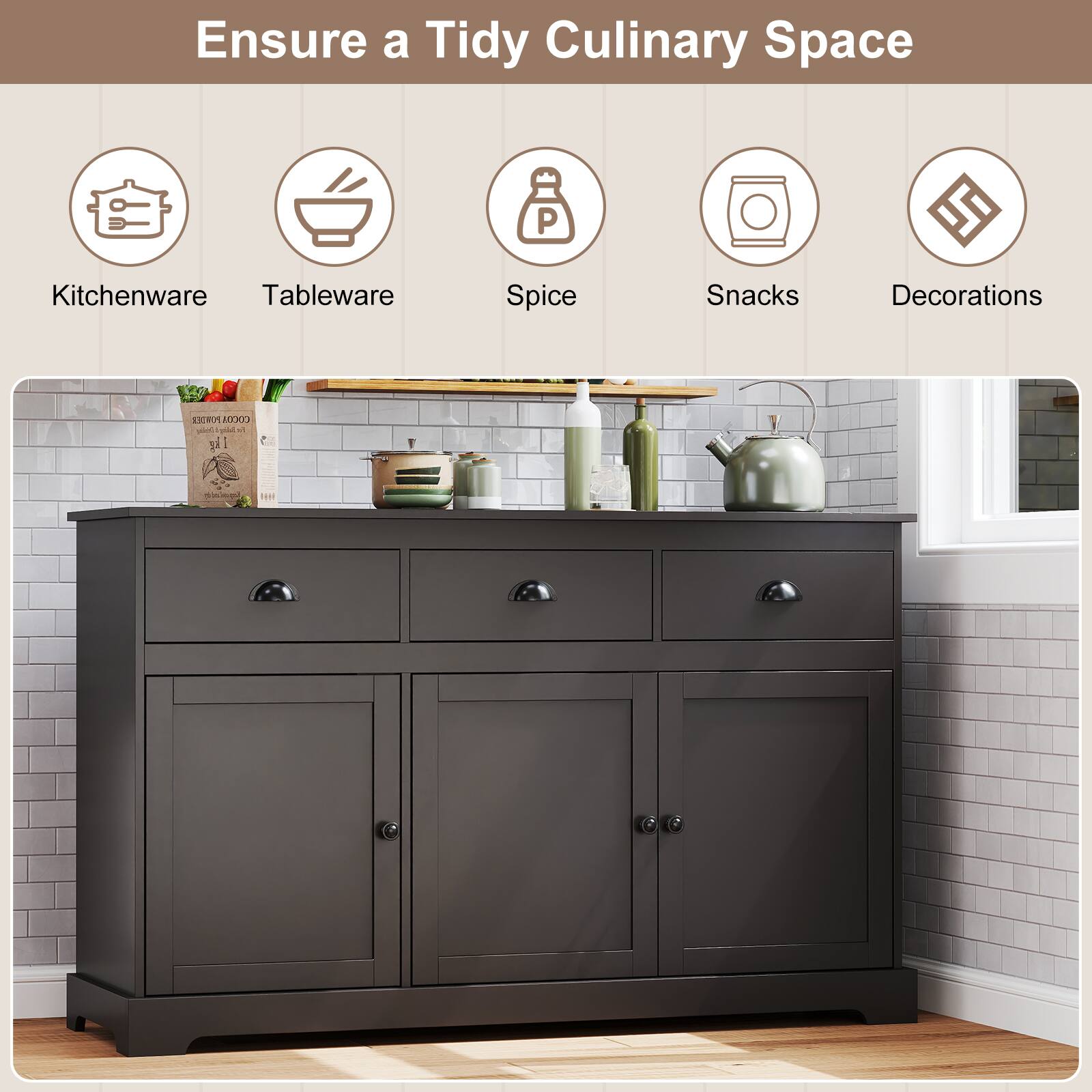 Ensure a Tidy Culinary Space

- Kitchenware
- Tableware
- Spice
- Snacks
- Decorations