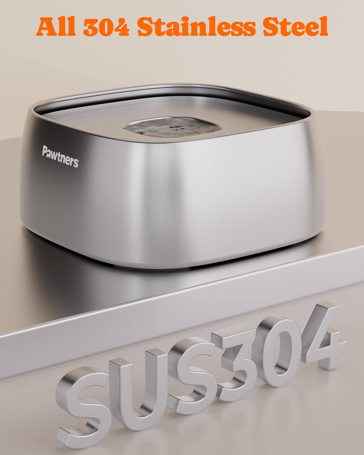 All 304 Stainless Steel  
Pawtners  
SUS304