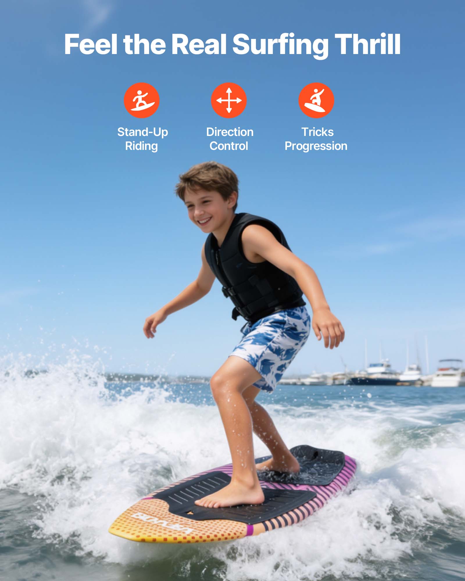 Feel the Real Surfing Thrill

- Stand-Up Riding
- Direction Control
- Tricks Progression