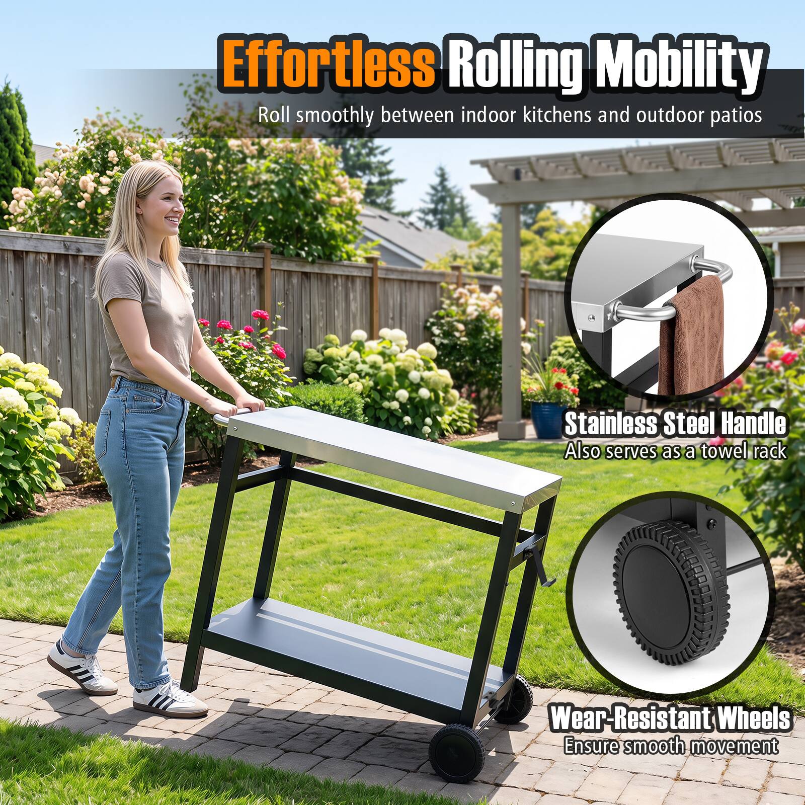 Effortless Rolling Mobility  
Roll smoothly between indoor kitchens and outdoor patios

Stainless Steel Handle  
Also serves as a towel rack

Wear-Resistant Wheels  
Ensure smooth movement