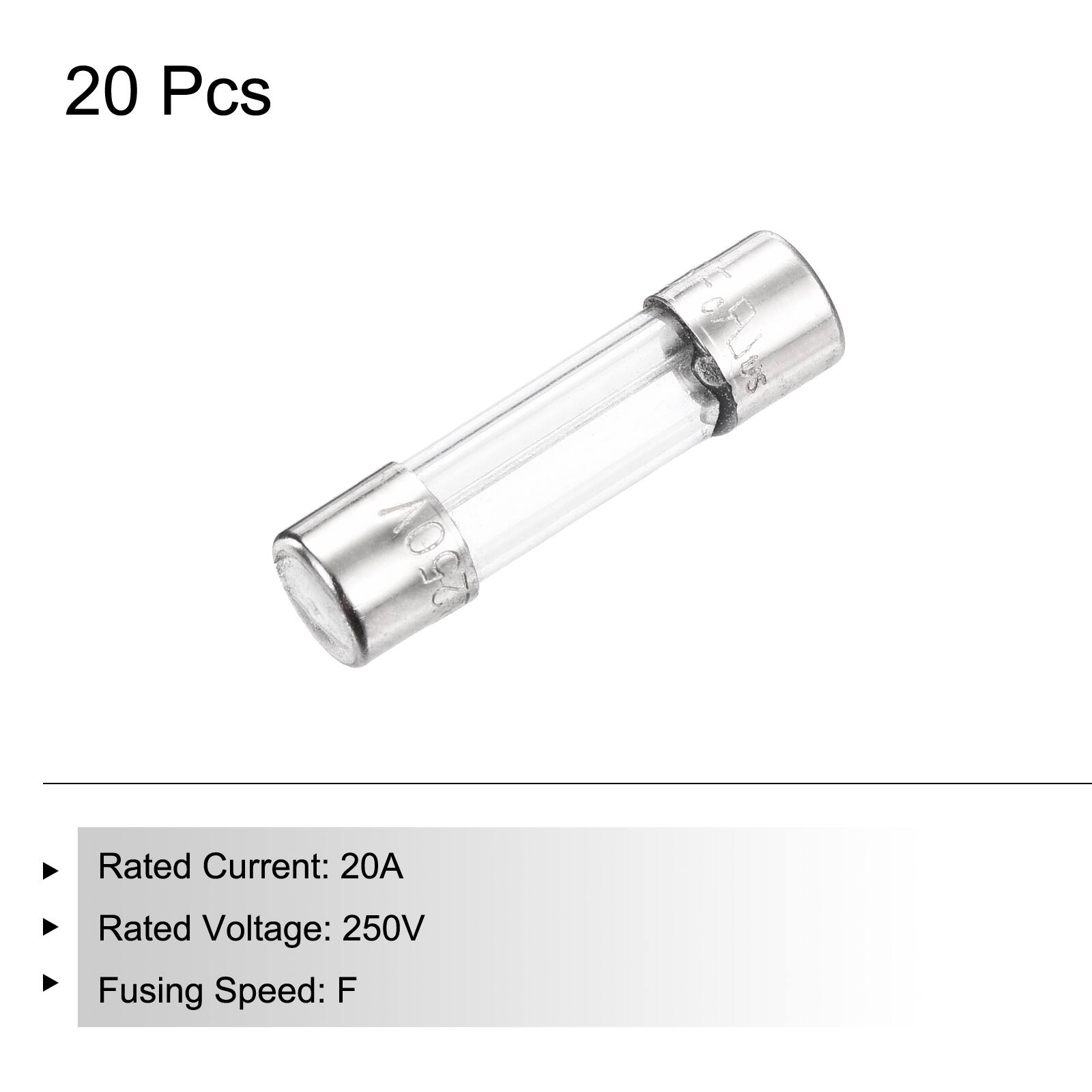 20 Pcs

Rated Current: 20A  
Rated Voltage: 250V  
Fusing Speed: F