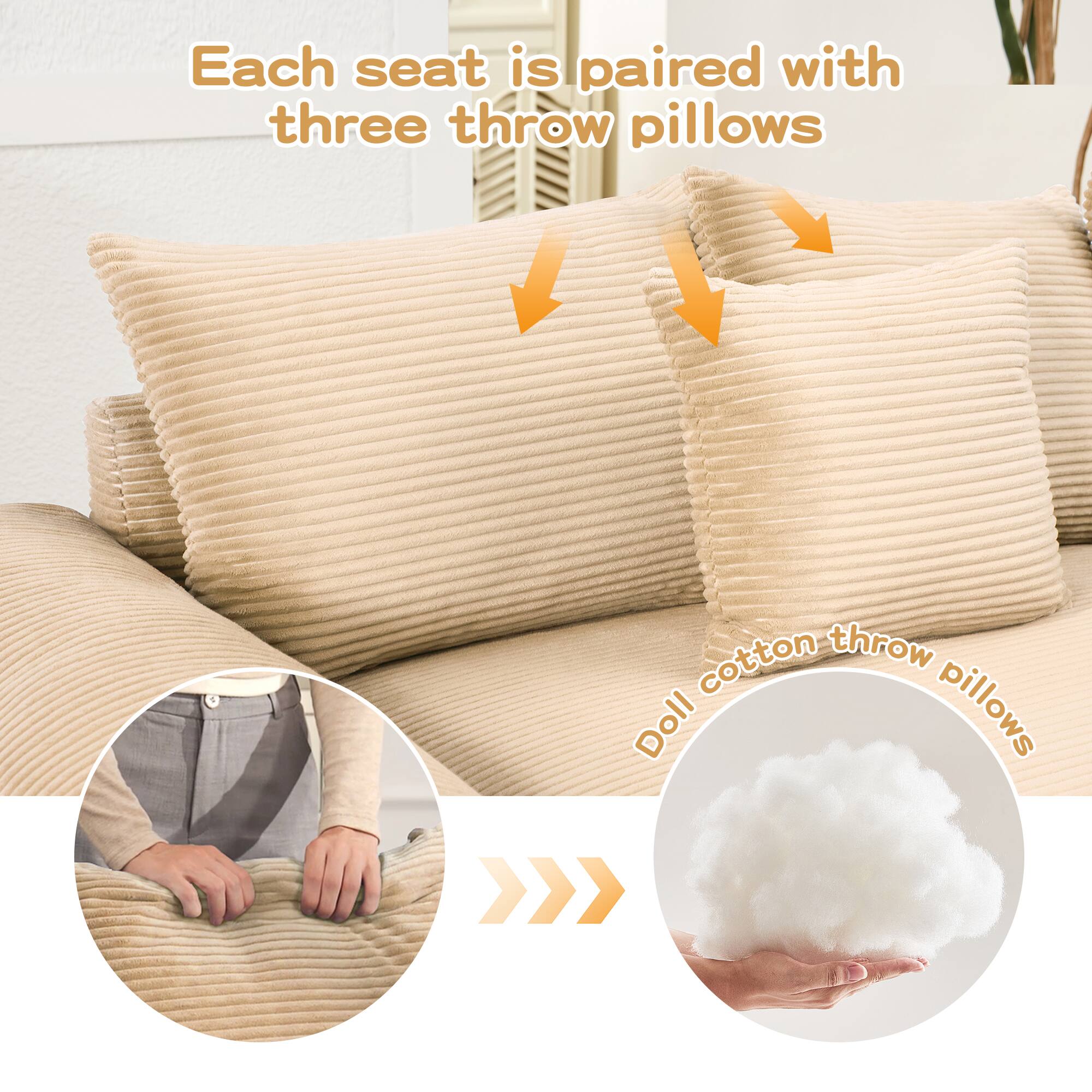 Each seat is paired with three throw pillows.  
Doll cotton throw pillows