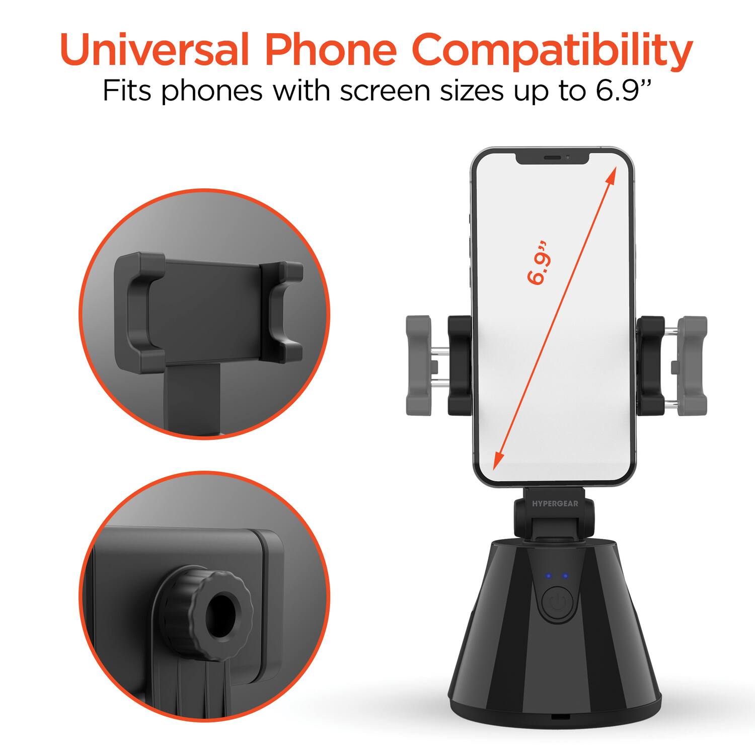 Universal Phone Compatibility  
Fits phones with screen sizes up to 6.9"