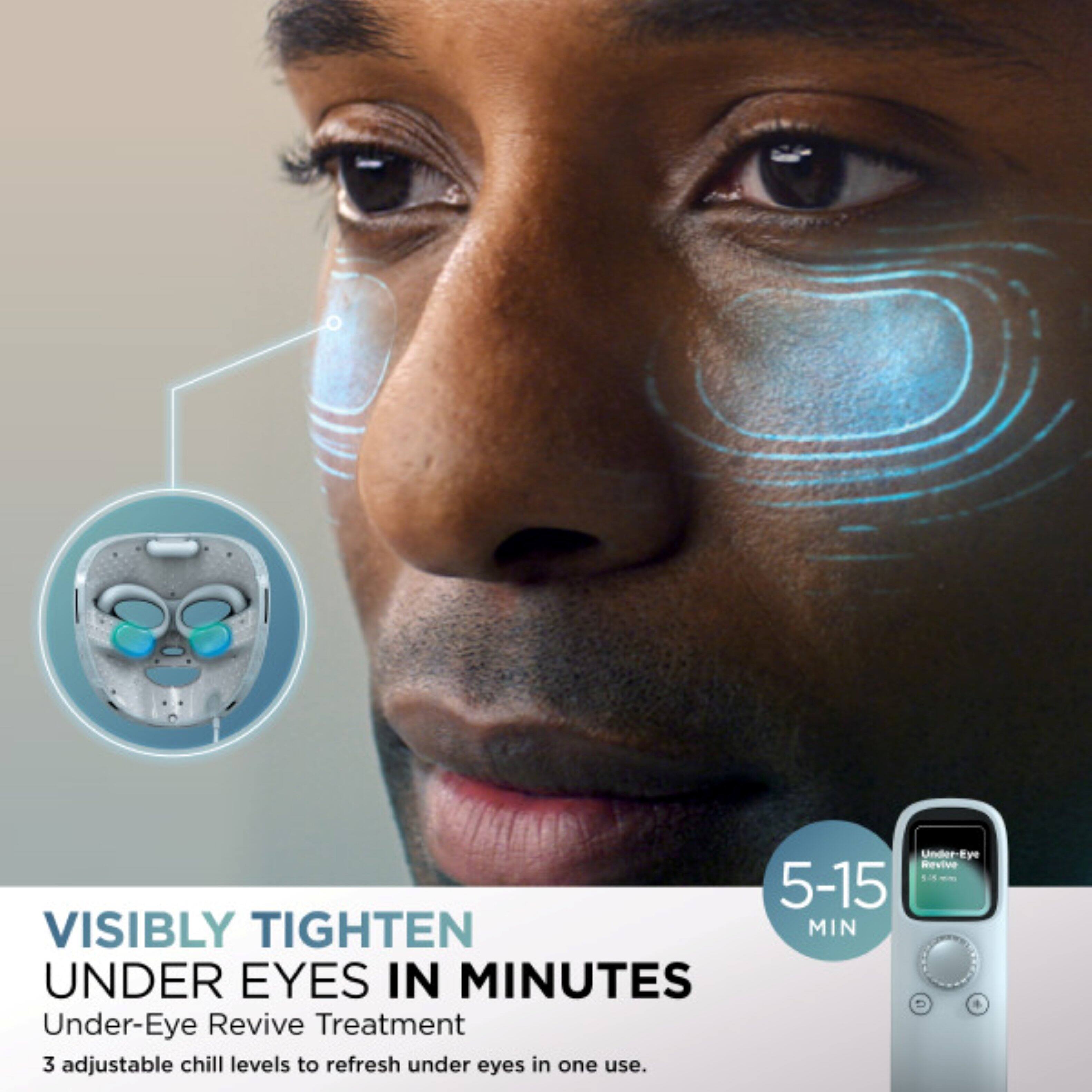 Under Revive 5-15 MIN VISIBLY TIGHTEN UNDER EYES IN MINUTES  
Under-Eye Revive Treatment  
3 adjustable chill levels to refresh under eyes in one use.