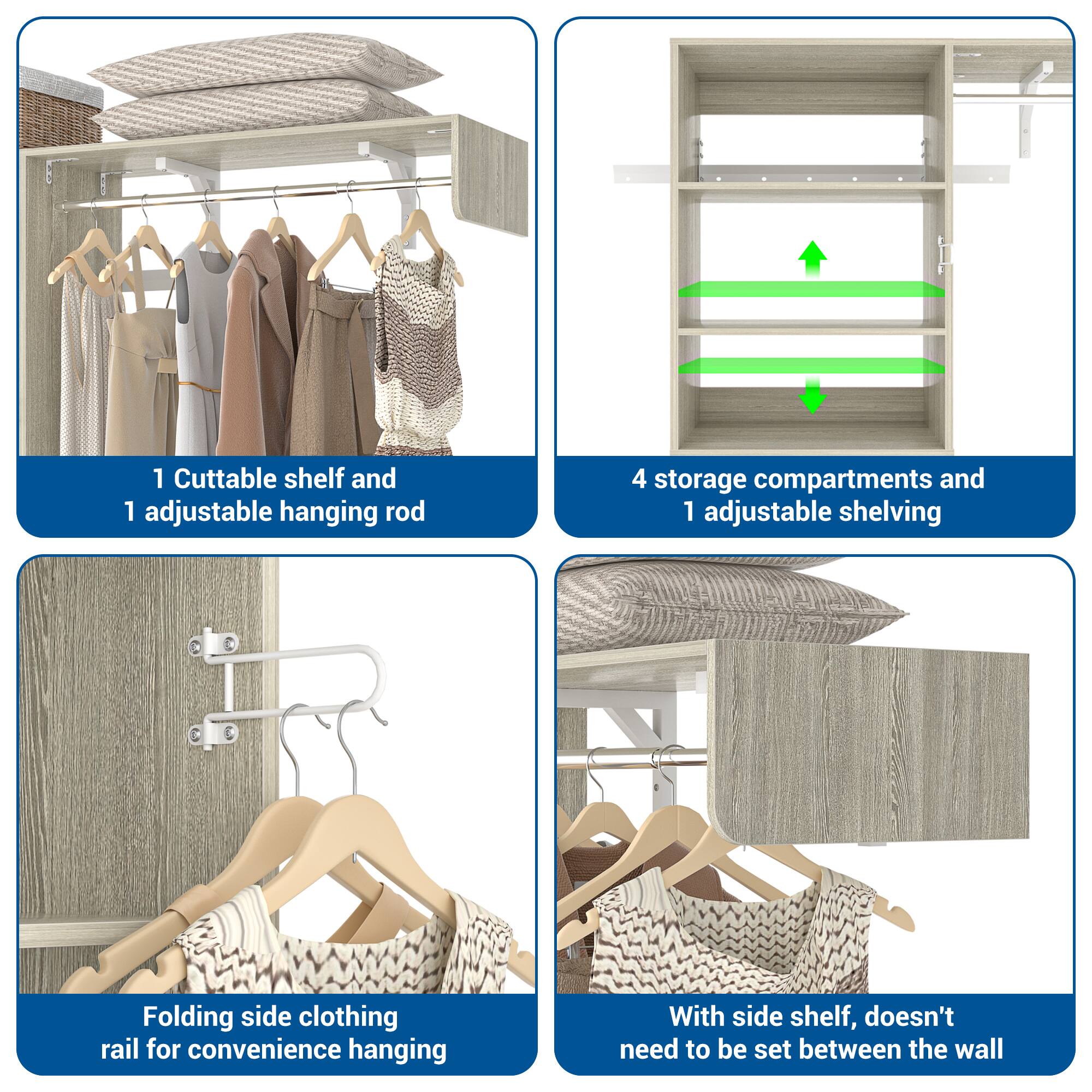 1 Cuttable shelf and 1 adjustable hanging rod  
4 storage compartments and 1 adjustable shelving  
Folding side clothing rail for convenience hanging  
With side shelf, doesn't need to be set between the wall
