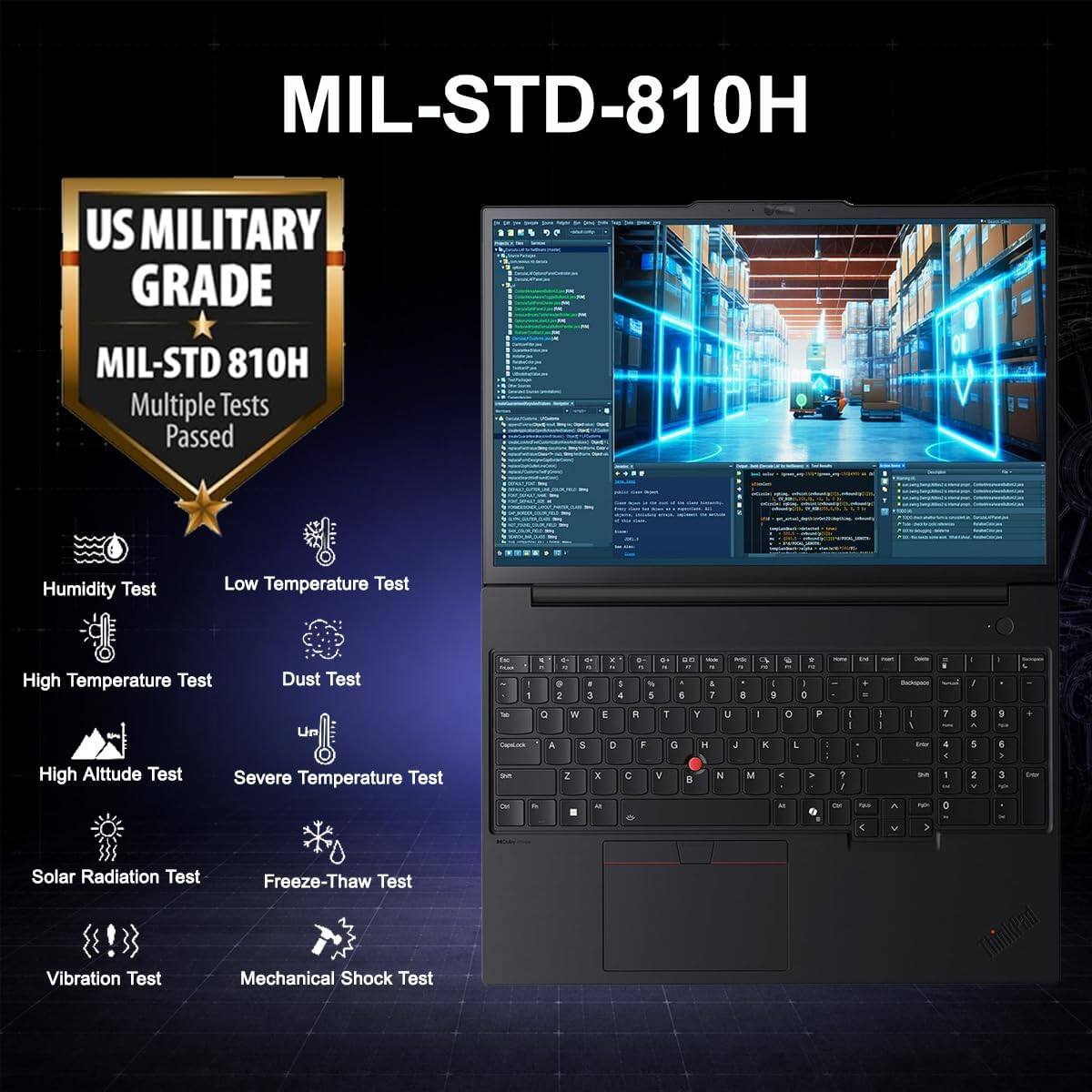 MIL-STD-810H  
US MILITARY GRADE  
MIL-STD 810H Multiple Tests Passed  
Humidity Test  
Low Temperature Test  
High Temperature Test  
Dust Test  
High Altitude Test  
Severe Temperature Test  
Solar Radiation Test  
Freeze-Thaw Test  
Vibration Test  
Mechanical Shock Test