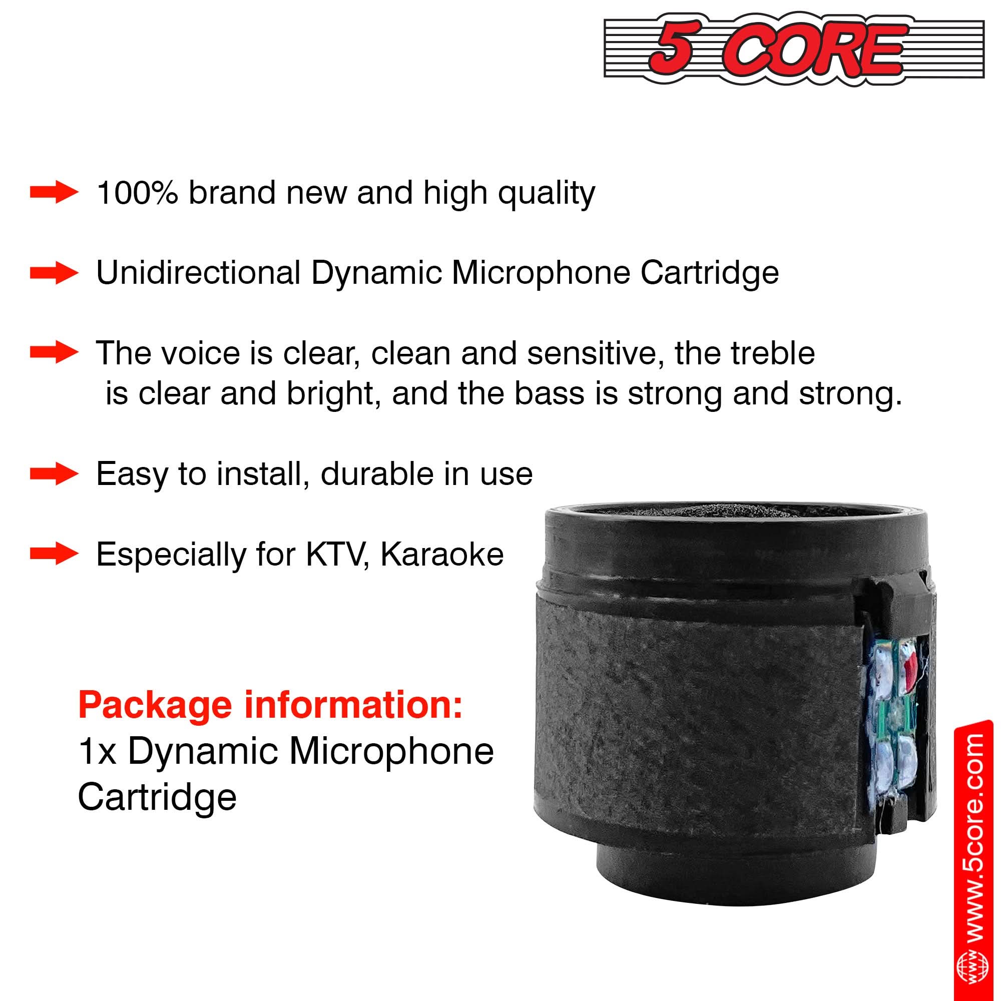 5 CORE

100% brand new and high quality

Unidirectional Dynamic Microphone Cartridge

The voice is clear, clean and sensitive, the treble is clear and bright, and the bass is strong and strong.

Easy to install, durable in use

Especially for KTV, Karaoke

Package information:
1x Dynamic Microphone Cartridge

www.5core.com