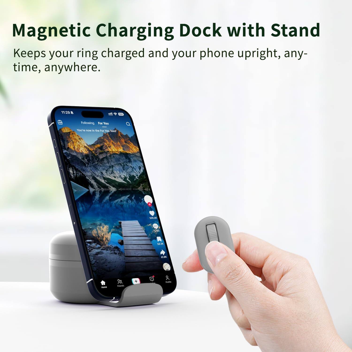 Magnetic Charging Dock with Stand  
Keeps your ring charged and your phone upright, any time, anywhere.