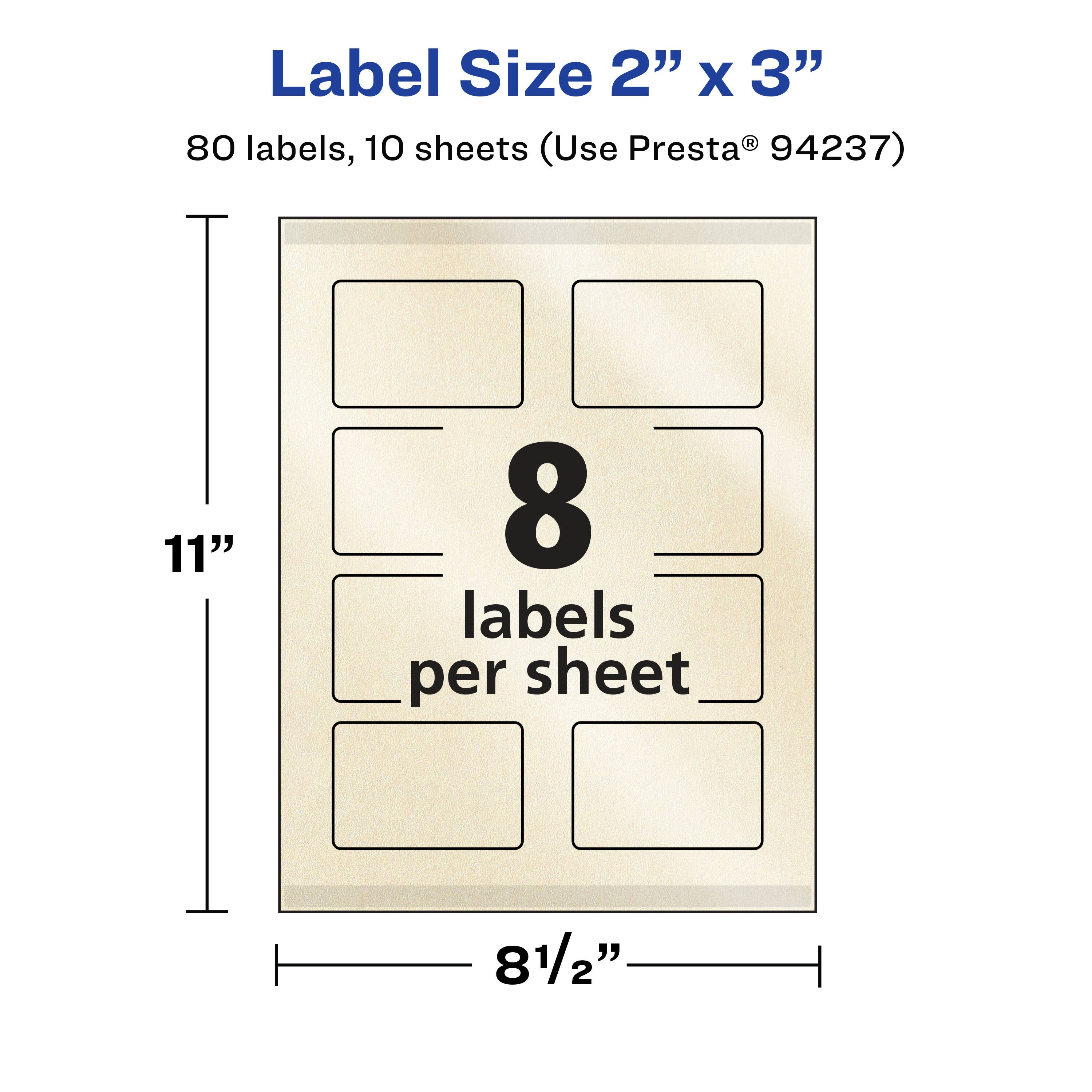 Label Size 2" x 3"  
80 labels, 10 sheets (Use Presta® 94237)  
11"  
8 labels per sheet  
8½"