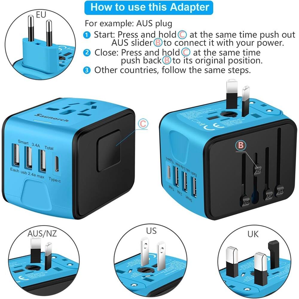 **How to use this Adapter**

For example: AUS plug

1. Start: Press and hold ⬇️ at the same time push out AUS slider B to connect it with your power.
2. Close: Press and hold ⬇️ at the same time push back B to its original position.
3. Other countries, follow the same steps.

---

**EU**

**AUS/NZ**

**US**

**UK**

---

**Smart 3.4A Total**

Each usb 2.4a max

Type-C