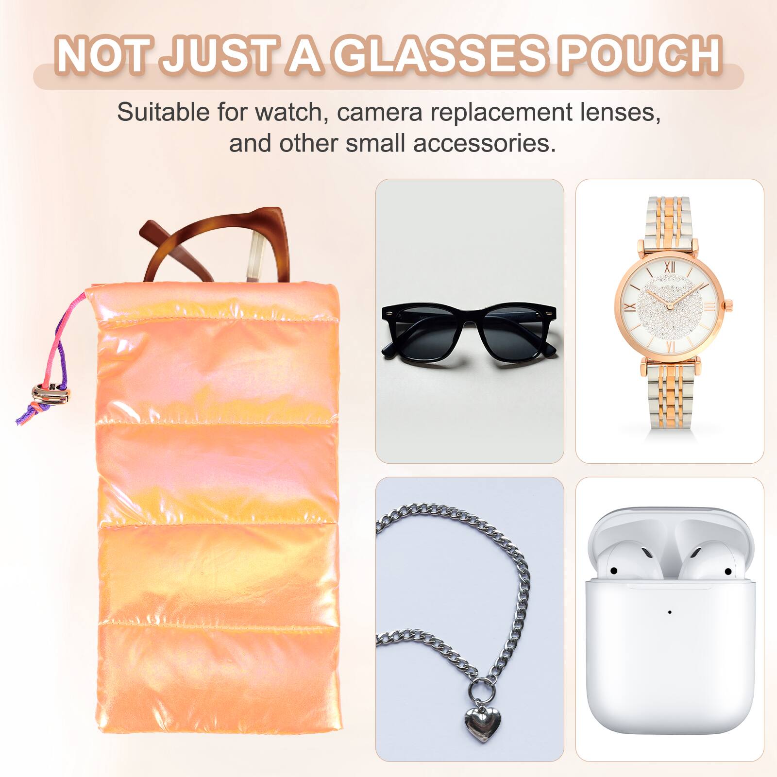 NOT JUST A GLASSES POUCH

Suitable for watch, camera replacement lenses, and other small accessories.