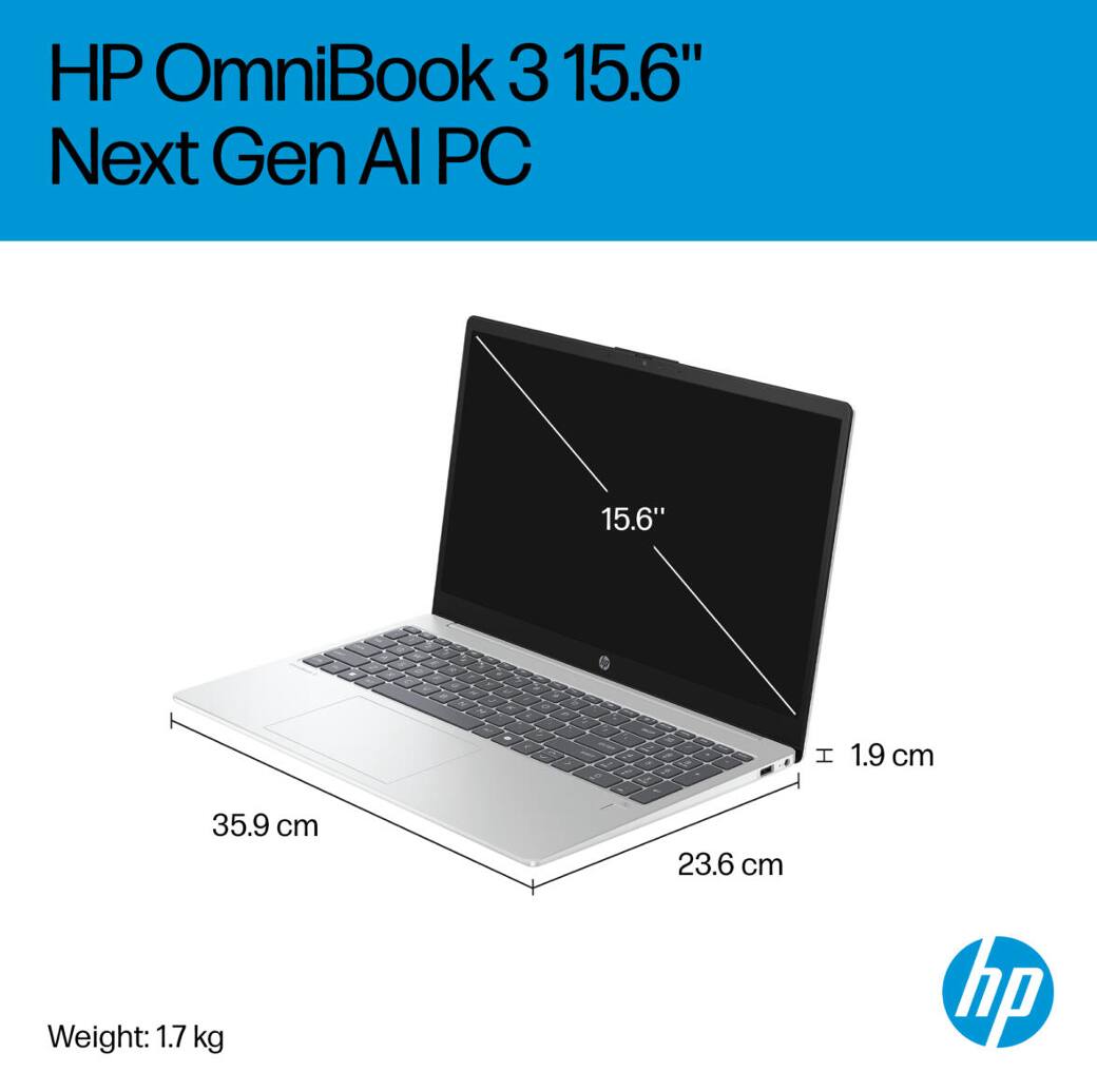 HP OmniBook 3 15.6" Next Gen AI PC

- 15.6"
- 35.9 cm
- 23.6 cm
- 1.9 cm
- Weight: 1.7 kg

hp