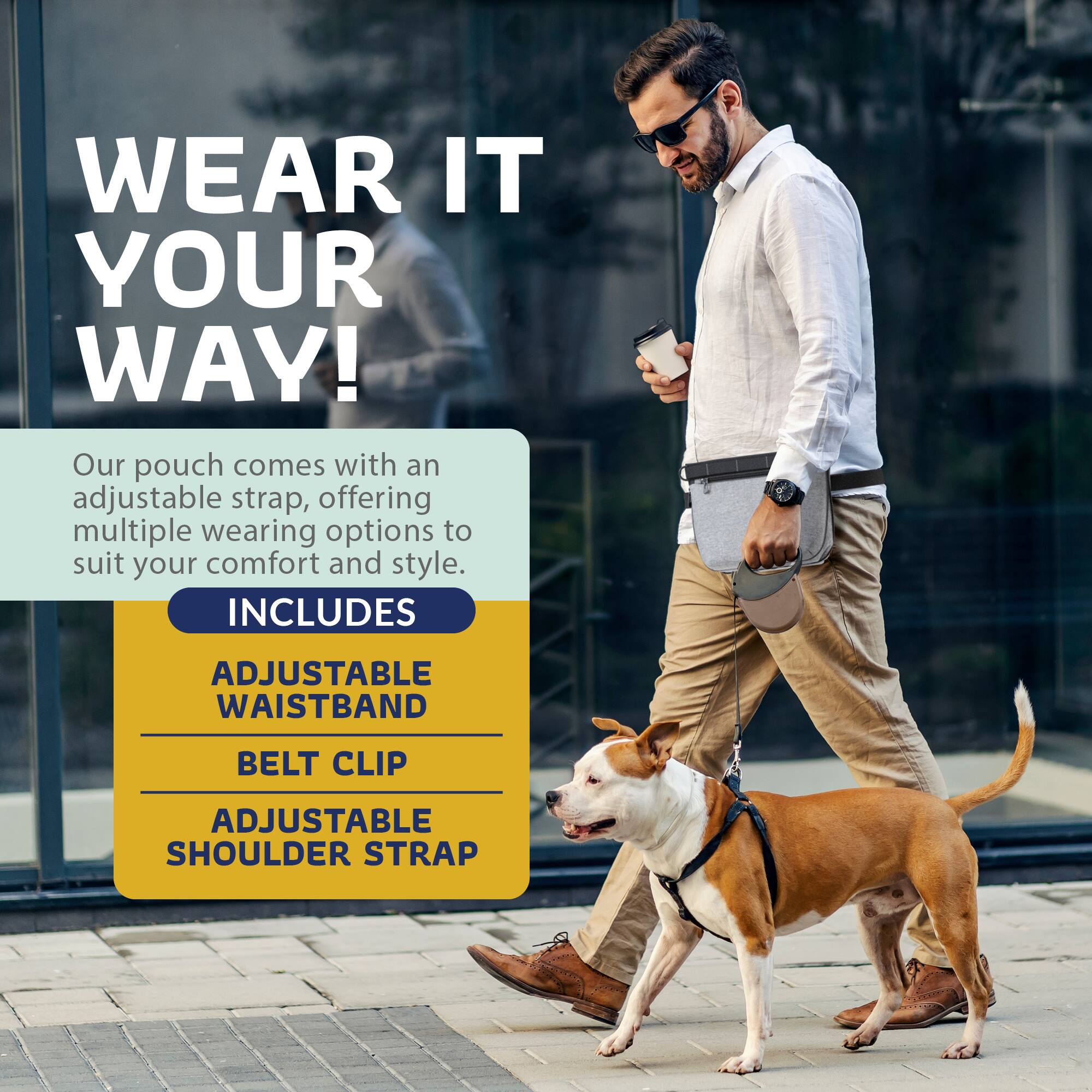 WEAR IT YOUR WAY!  
Our pouch comes with an adjustable strap, offering multiple wearing options to suit your comfort and style.  
INCLUDES  
ADJUSTABLE WAISTBAND  
BELT CLIP  
ADJUSTABLE SHOULDER STRAP