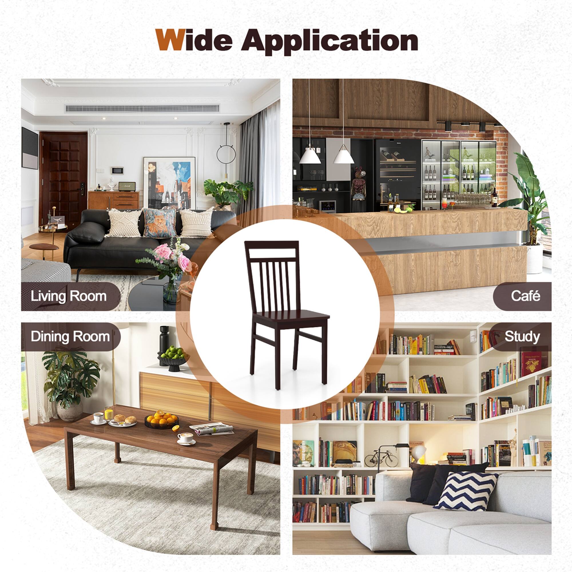 Wide Application

Living Room  
Dining Room  
Café  
Study