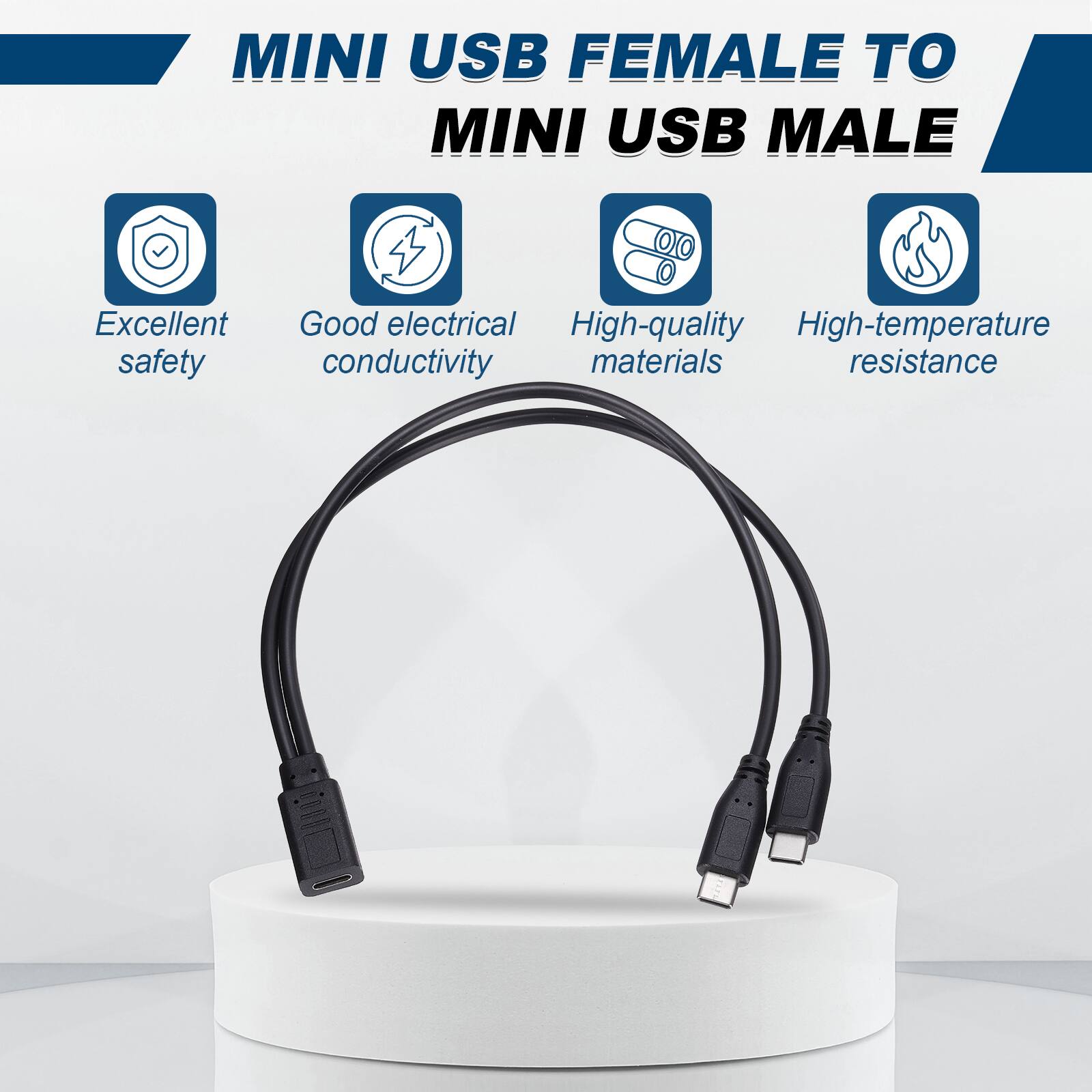 MINI USB FEMALE TO MINI USB MALE

Excellent safety  
Good electrical conductivity  
High-quality materials  
High-temperature resistance