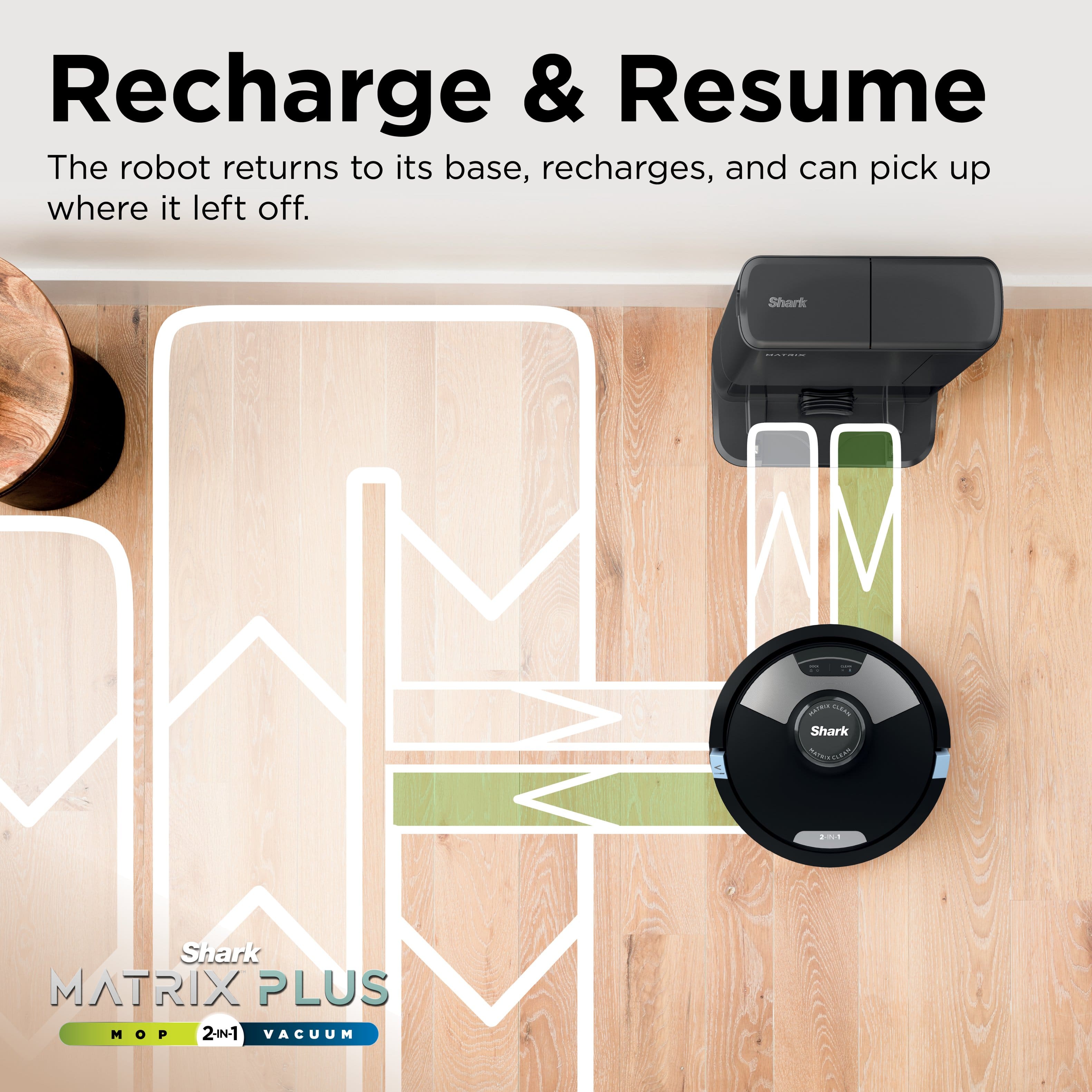 Recharge & Resume: The robot returns to its base, recharges, and can pick up where it left off.