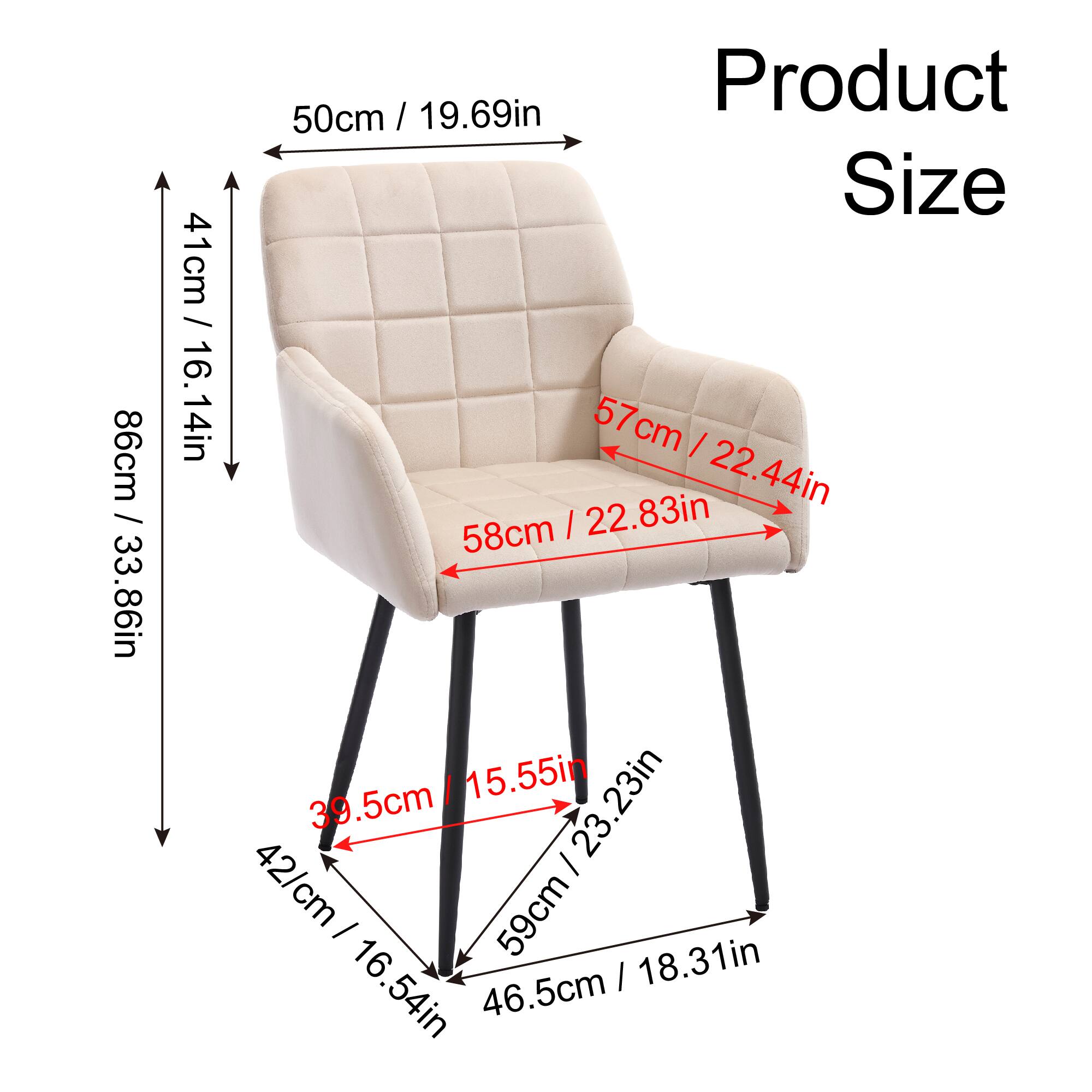 Product Size

- Height: 86cm / 33.86in
- Width: 50cm / 19.69in
- Depth: 58cm / 22.83in
- Seat Height: 41cm / 16.14in
- Seat Depth: 42cm / 16.54in
- Armrest Height: 57cm / 22.44in
- Leg Width: 46.5cm / 18.31in
- Leg Height: 39.5cm / 15.55in