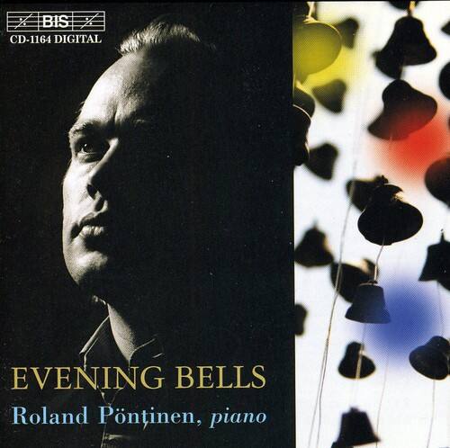 BIS CD-1164 DIGITAL  
EVENING BELLS  
Roland Pöntinen, piano