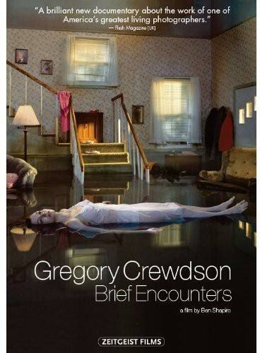 Front. Gregory Crewdson: Brief Encounters   - DVD.