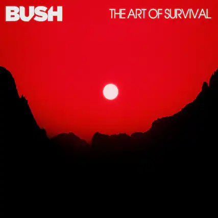 BUSH
THE ART OF SURVIVAL
