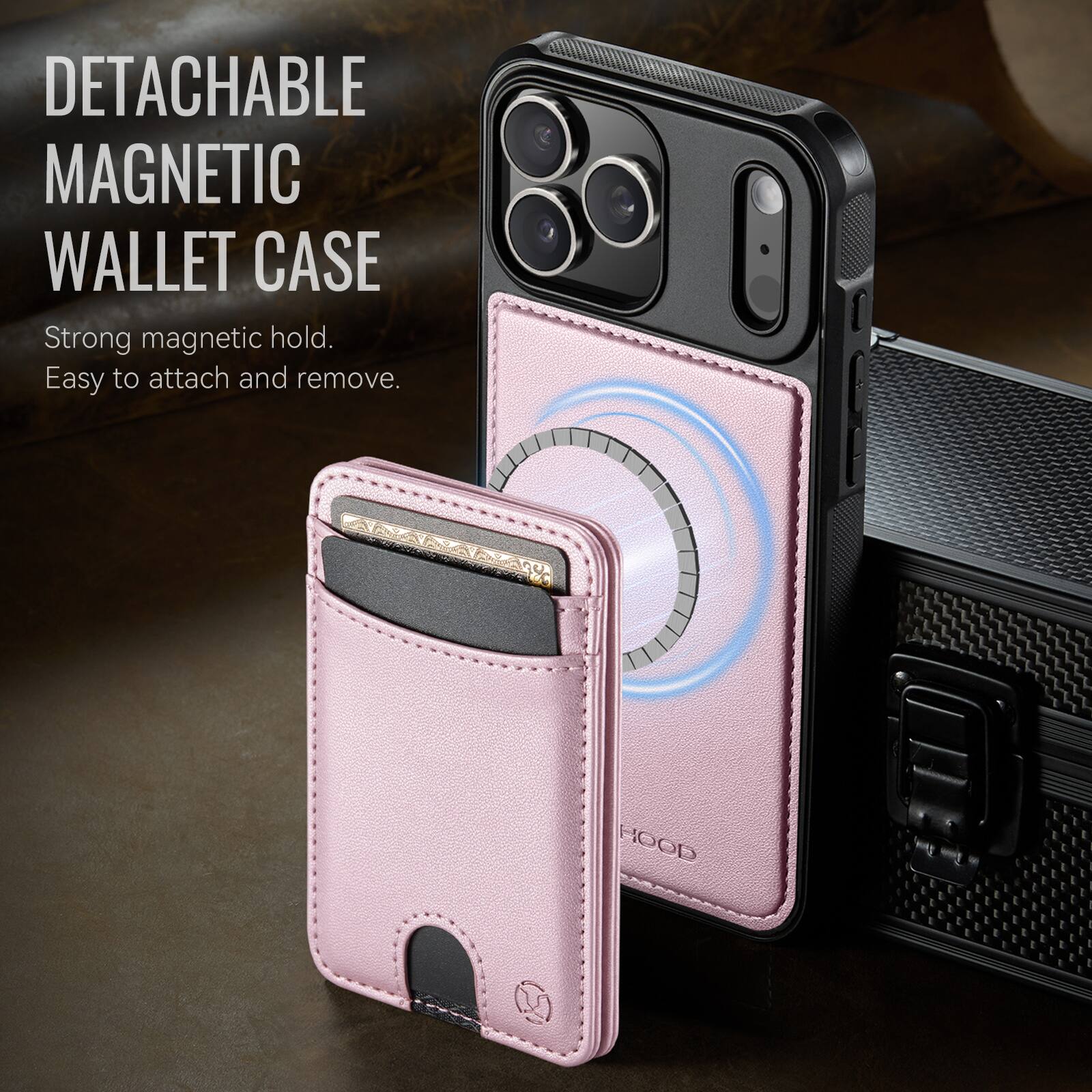DETACHABLE MAGNETIC WALLET CASE  
Strong magnetic hold.  
Easy to attach and remove.