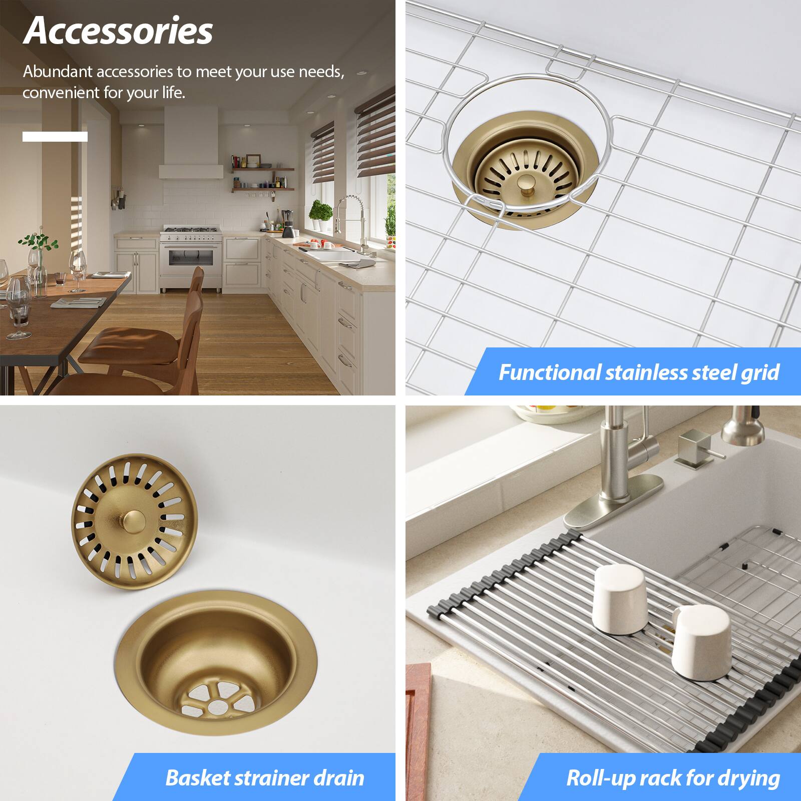 Accessories

Abundant accessories to meet your use needs, convenient for your life.

Functional stainless steel grid

Basket strainer drain

Roll-up rack for drying