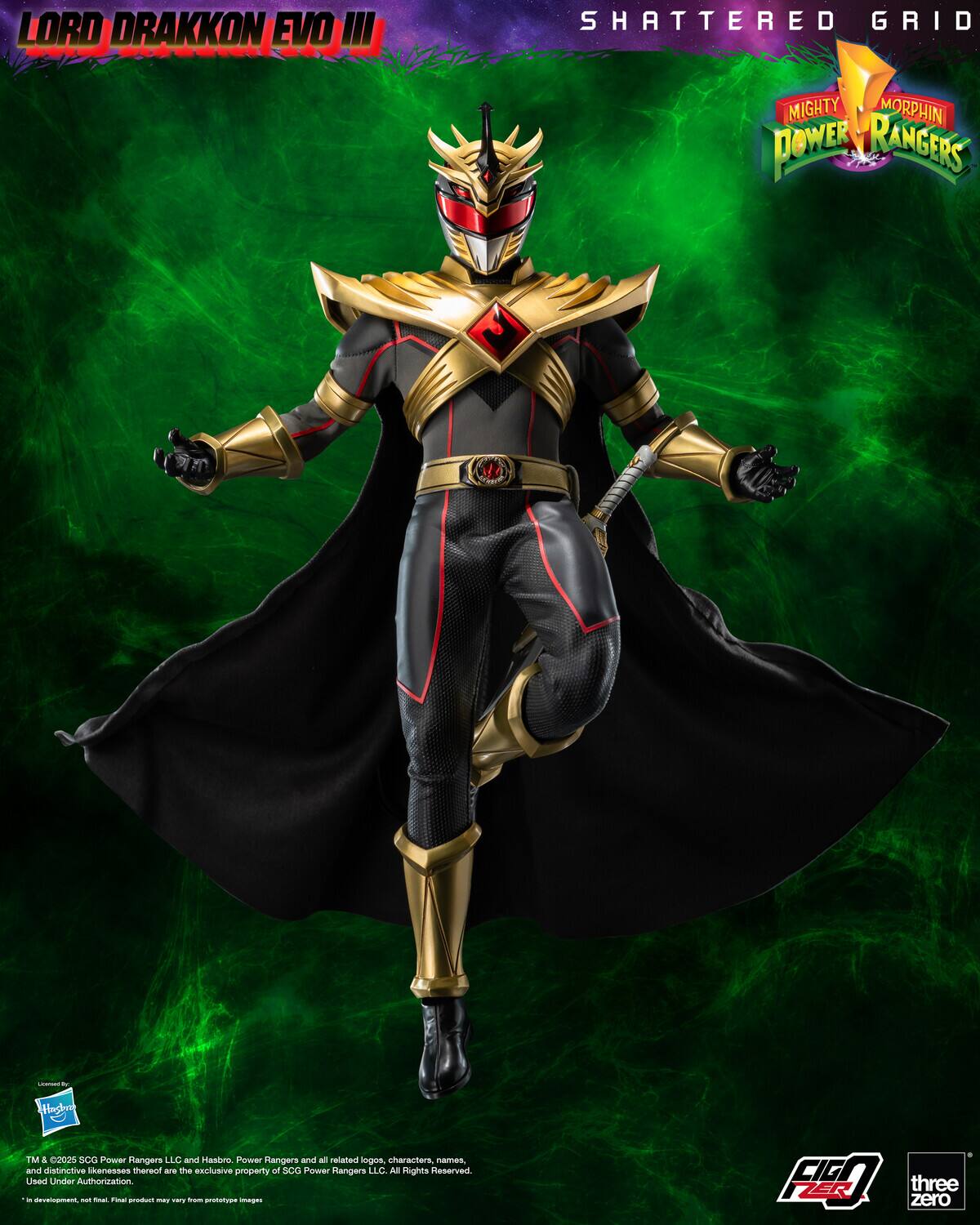 LORD DRAKKON EVO III  
SHATTERED GRID MIGHTY MORPHIN POWER RANGERS  
DESCOOKE -  
Hashro  
TM & ©2025 SCG Power Rangers LLC and Hasbro. Power Rangers and all related logos, characters, names, and distinctive likenesses thereof are the exclusive property of SCG Power Rangers LLC. All Rights Reserved. Used Under Authorization.  
In development, not final. Final product may vary from prototype images.  
10 FIGO ZER three zero