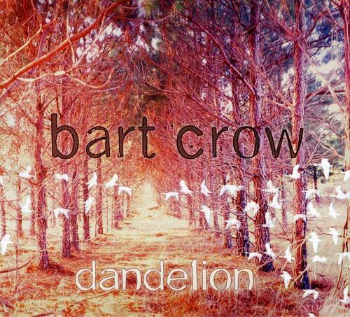 Bart Crow - Dandelion   - COMPACT DISCS [CD] price history on PriceWatchPro