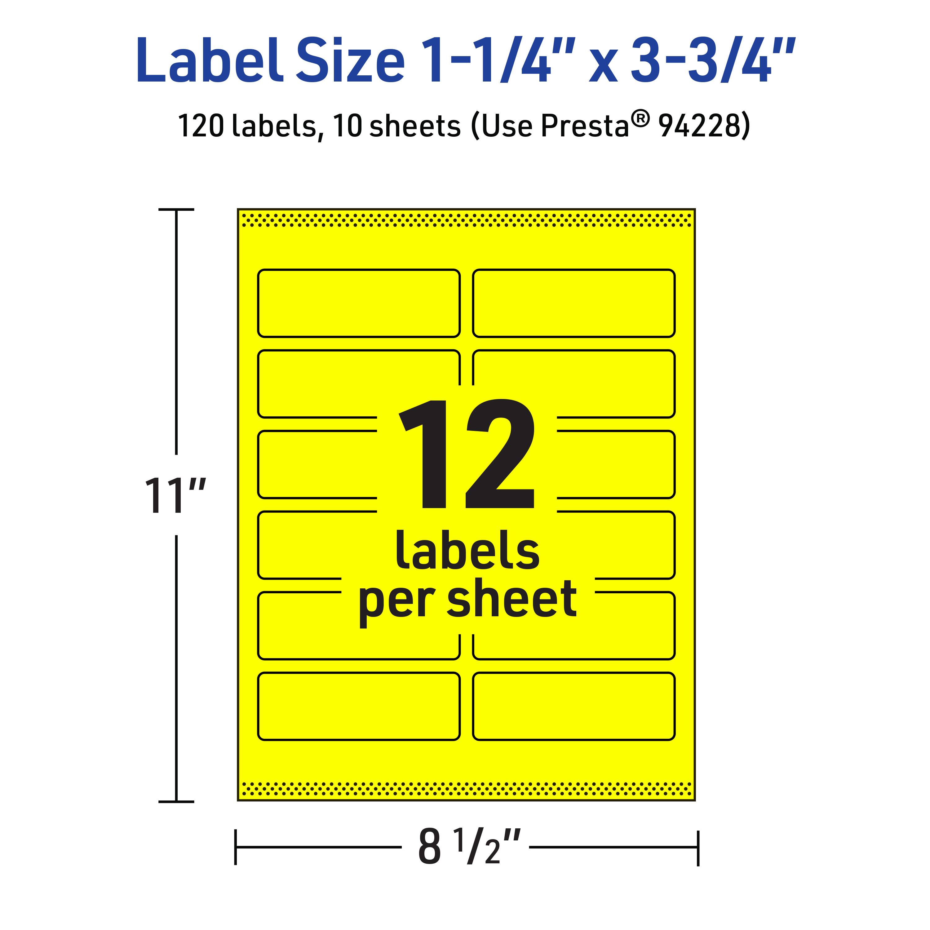 Label Size 1-1/4" x 3-3/4"  
120 labels, 10 sheets (Use Presta® 94228)  
12 labels per sheet  
11" x 8 1/2"