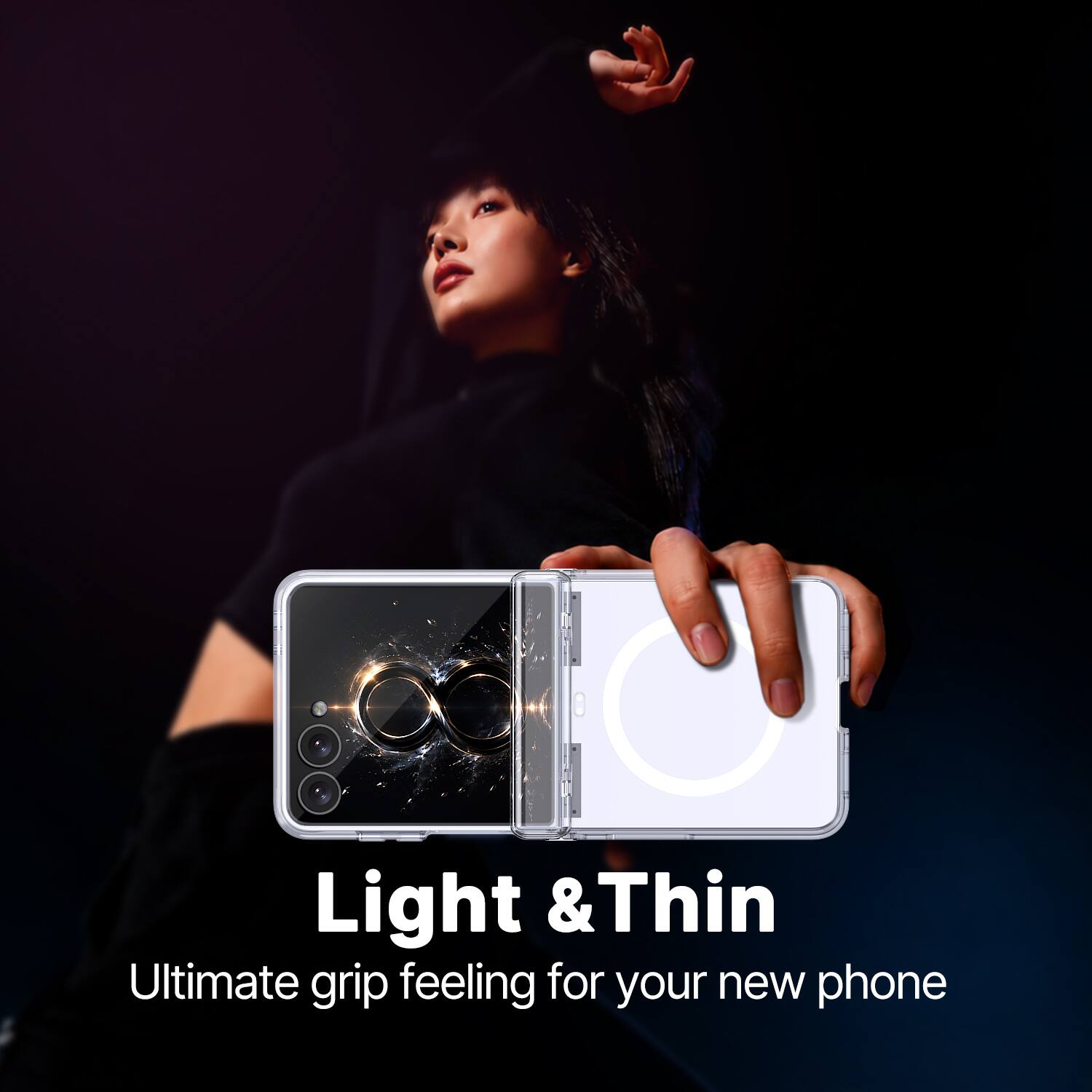 Light & Thin  
Ultimate grip feeling for your new phone